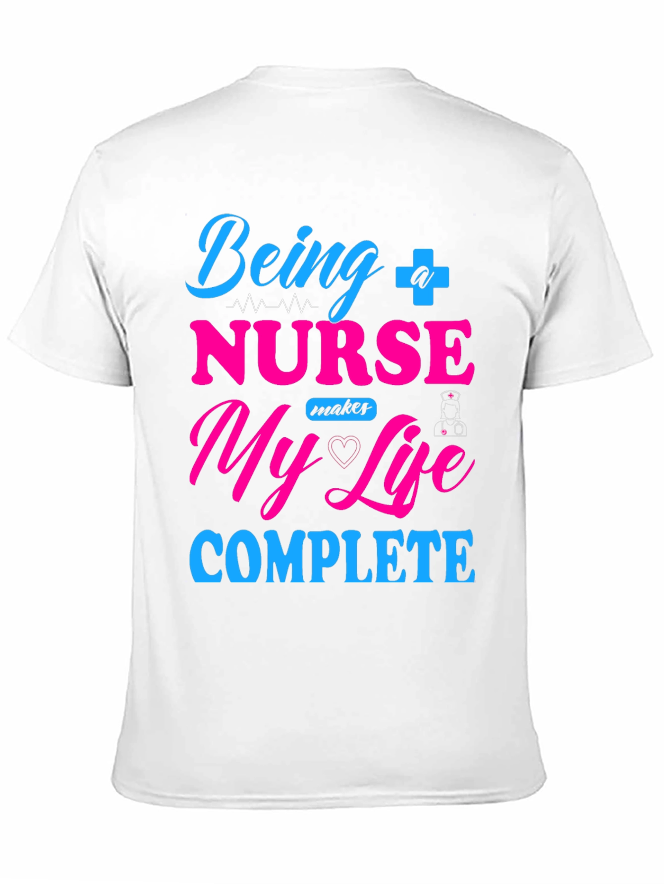 Black Nurse Life T-Shirt - Makes My Life Complete  view 11