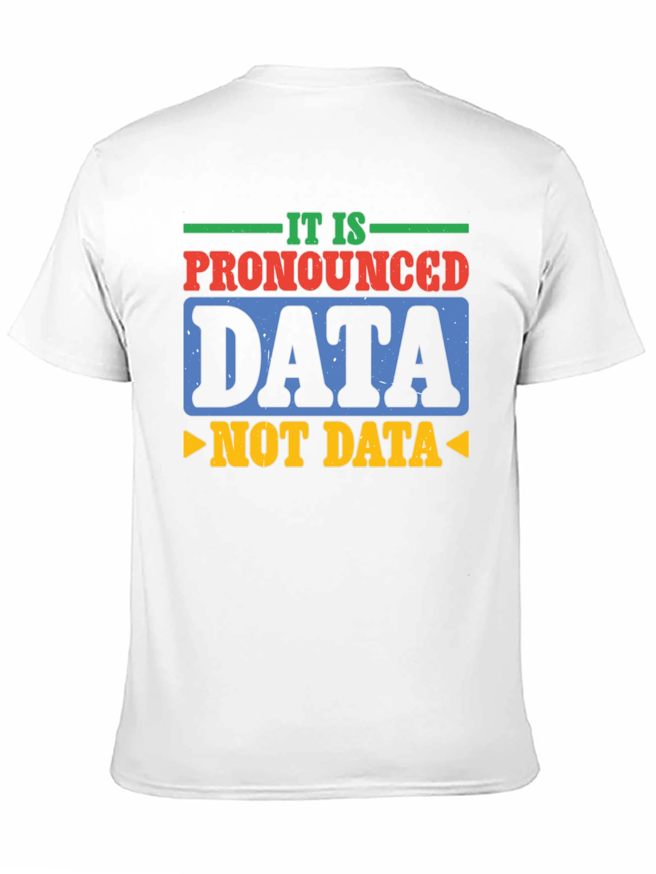 Black Pronounced Data T-Shirt: Funny Tech Humor view 11