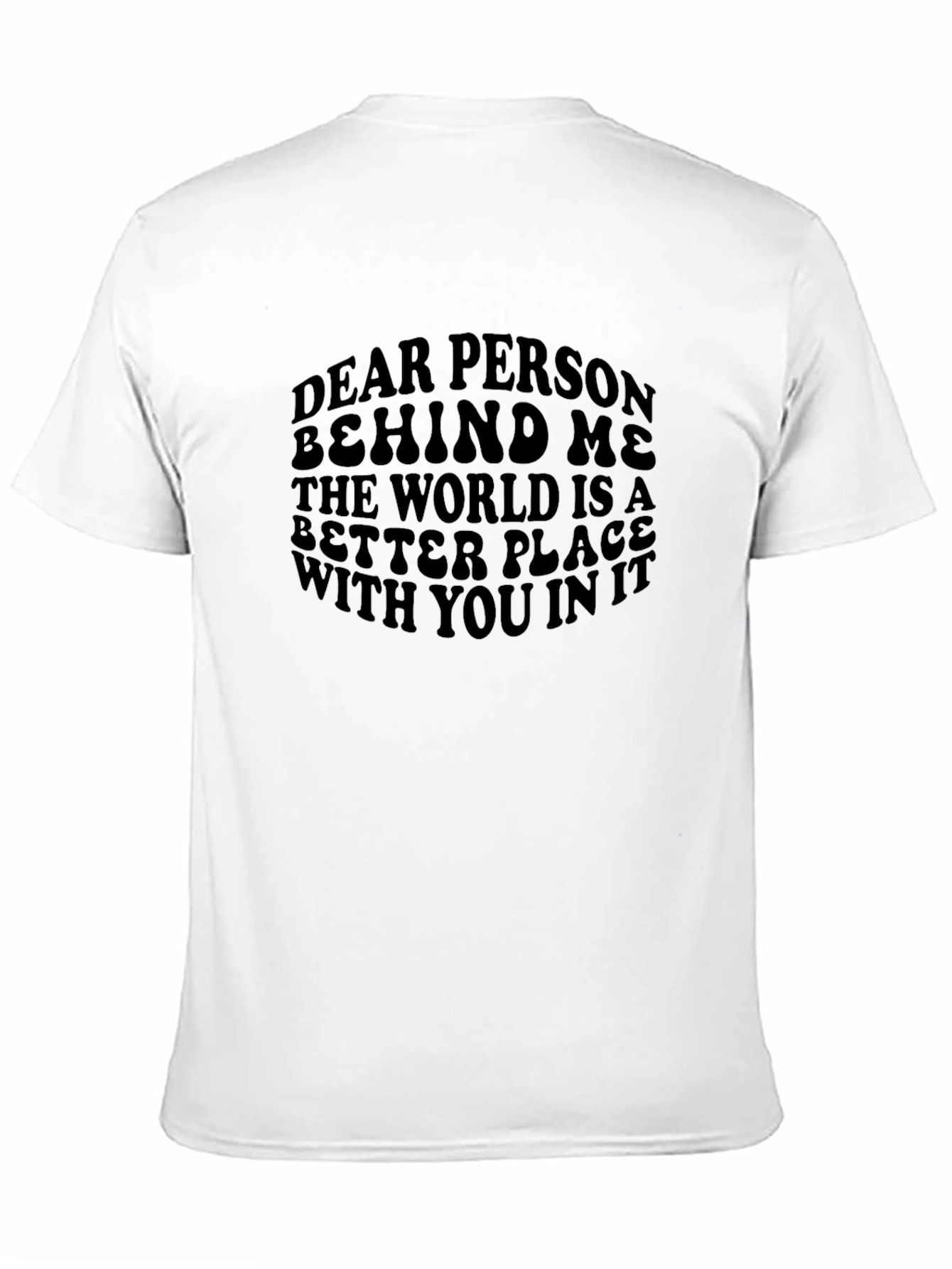 Black Inspirational Graphic Tee - Dear Person Behind Me T-Shirt view 11