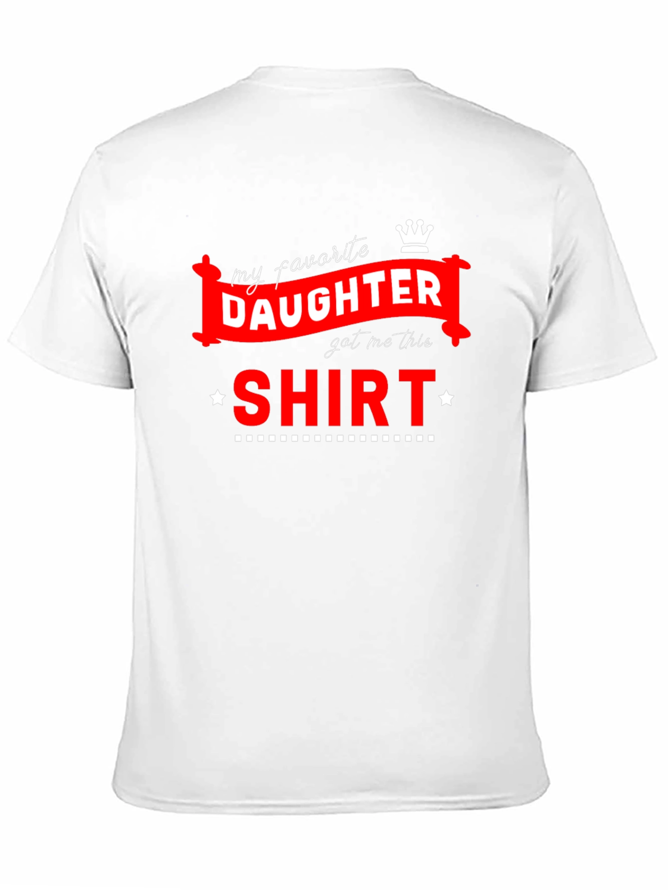 Black My Favorite Daughter T-Shirt Funny Dad Gift view 11