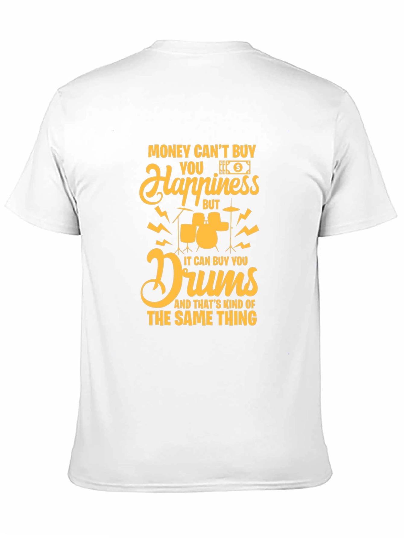 Black Money Can't Buy Happiness, Drums T-Shirt view 11