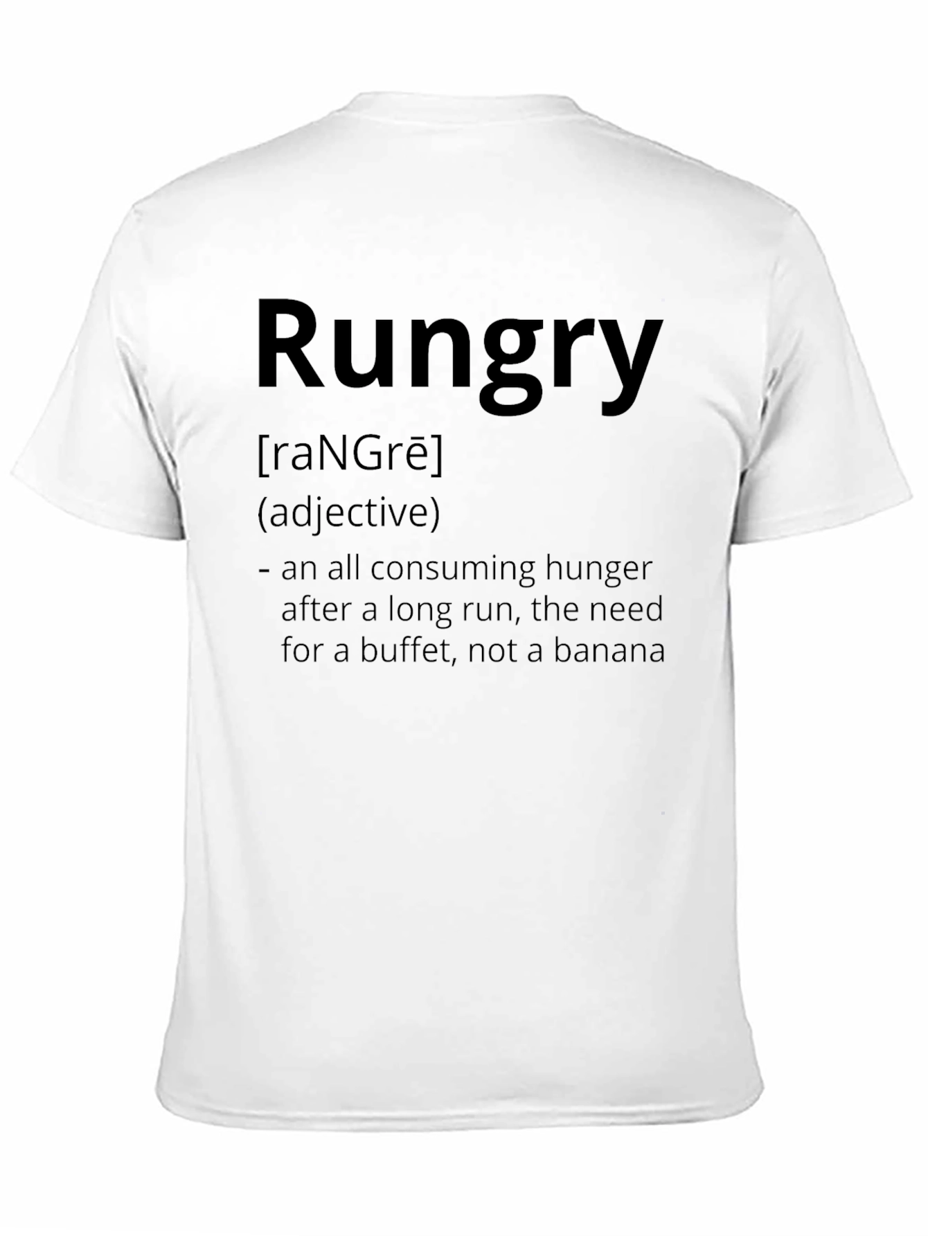 Black Rungry Funny Running Humor T-Shirt view 11