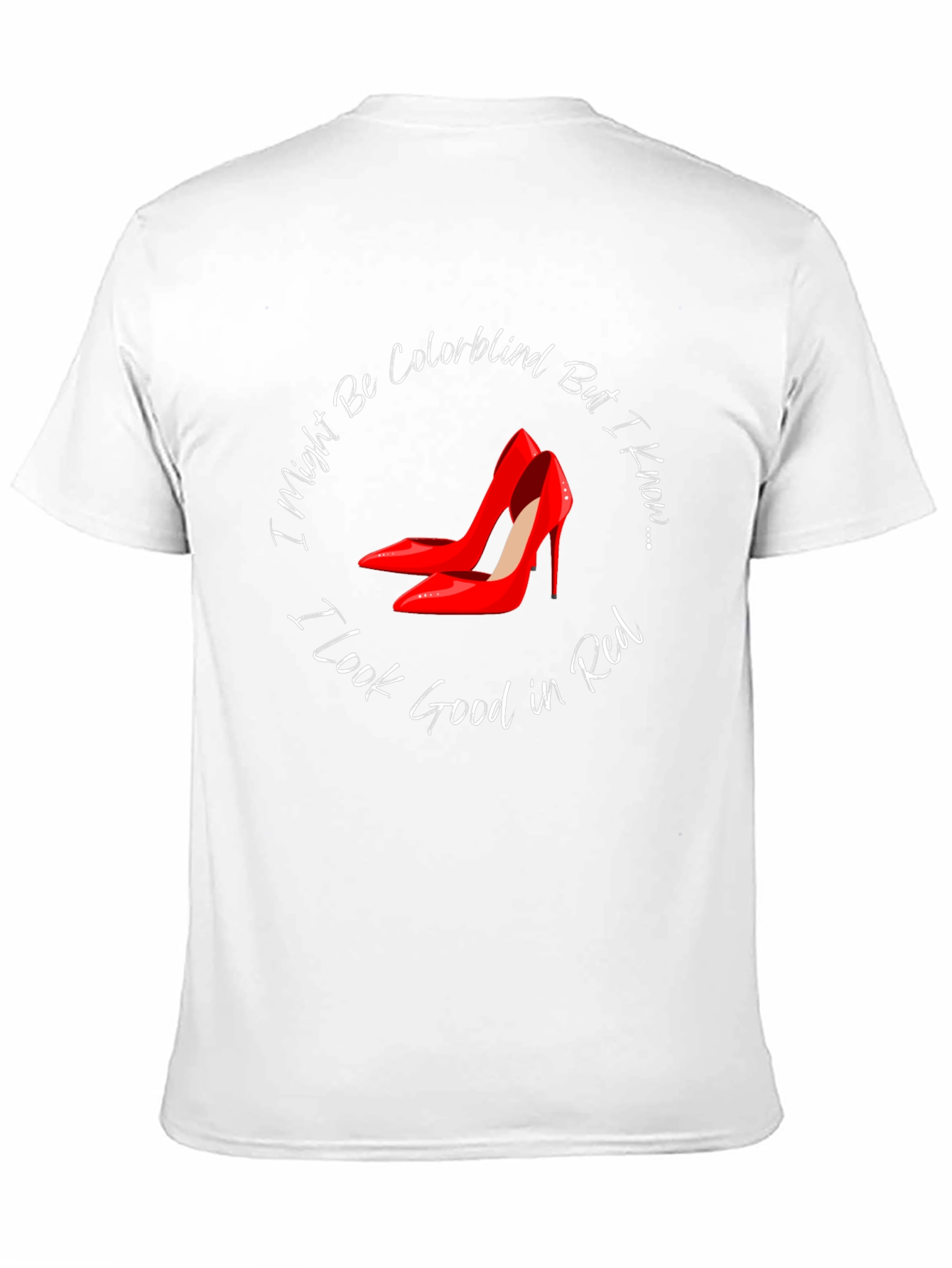 Black Red Heels T-Shirt - Funny Colorblindness Awareness Tee view 11
