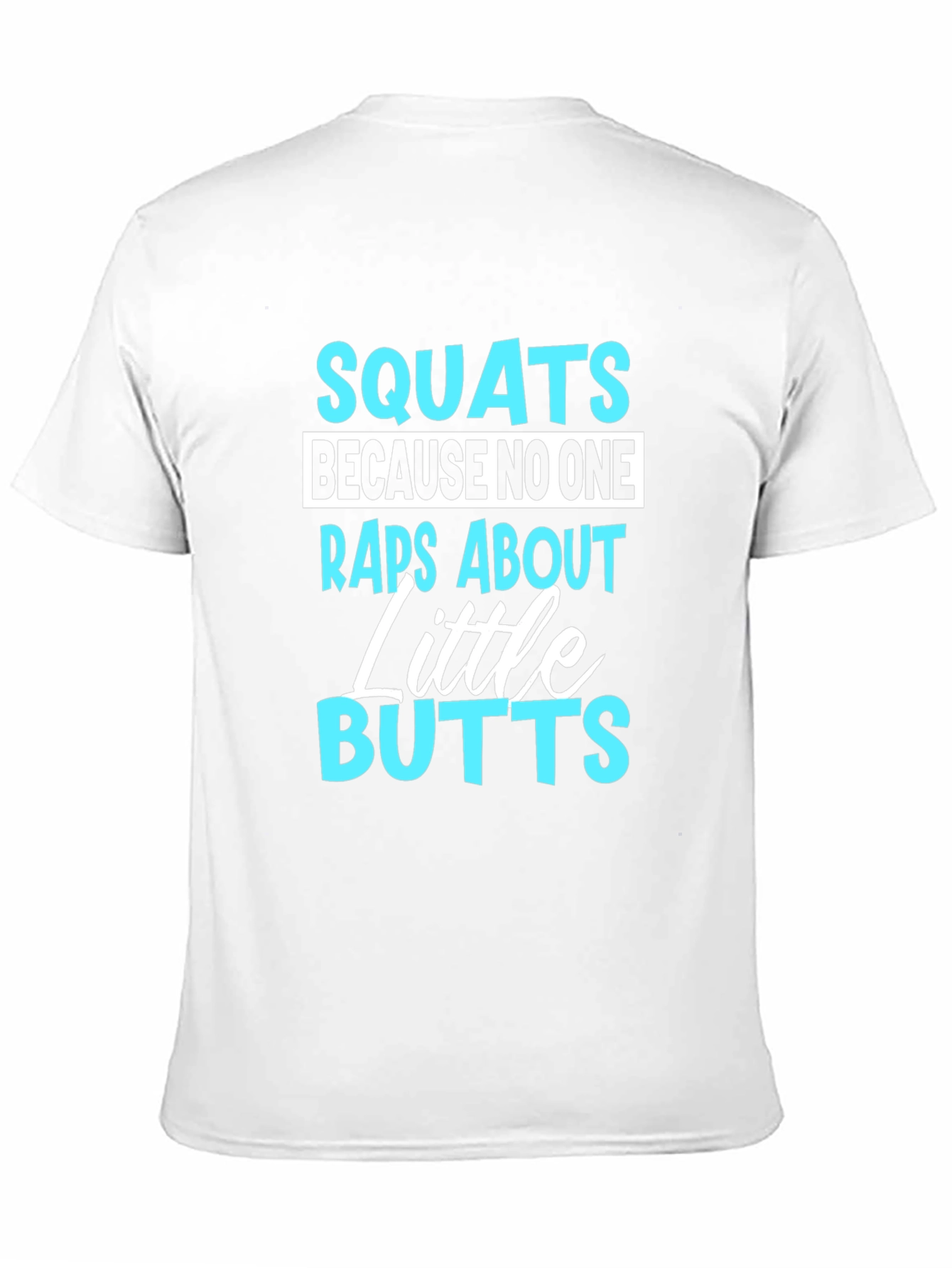 Black Squats Little Butts Funny Gym Black T-Shirt view 11
