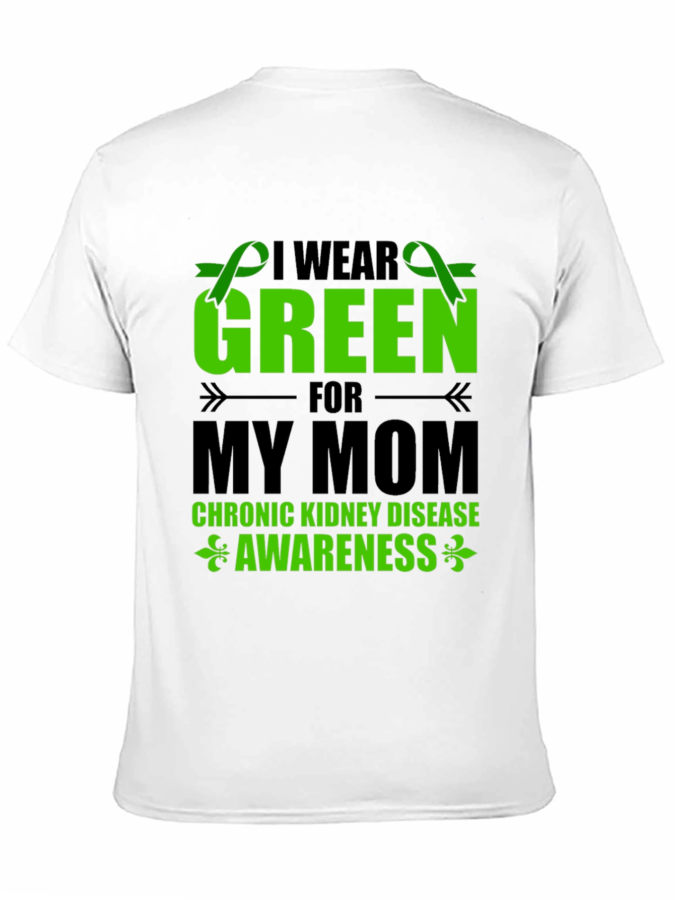 Black I Wear Green For My Mom Kidney Disease Awareness T-Shirt view 11