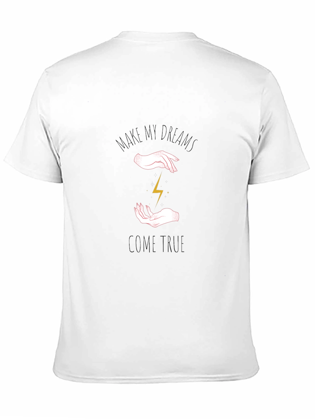 Black Make My Dreams Come True Graphic T-Shirt view 11