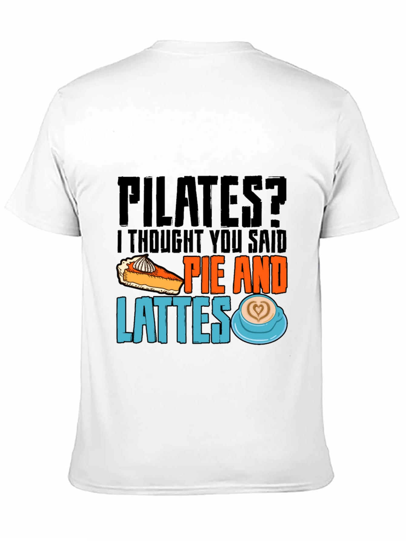 Black Pilates? Pie & Lattes T-Shirt Funny Workout Tee view 11