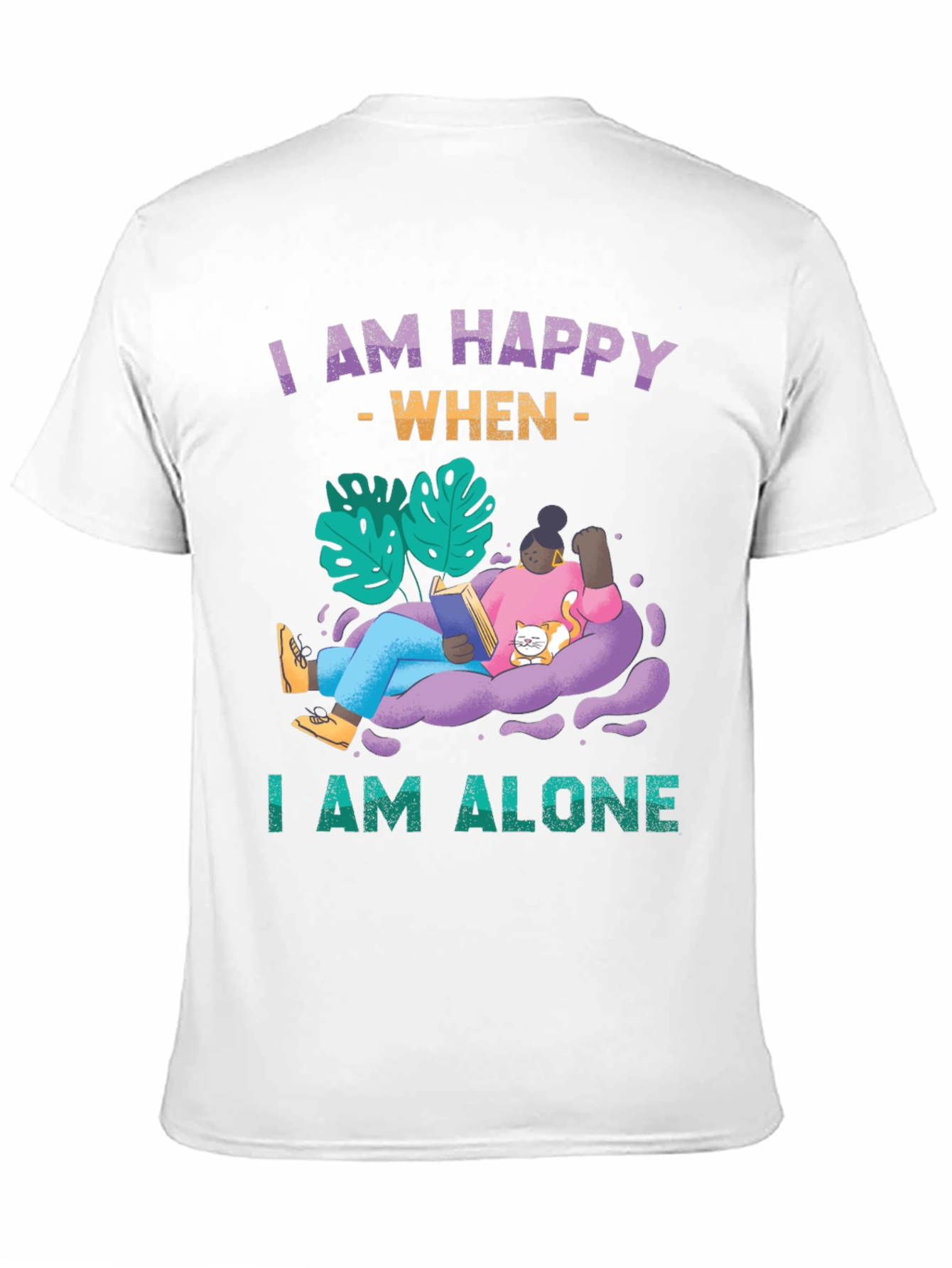 Black I am Happy When I am Alone T-Shirt view 11