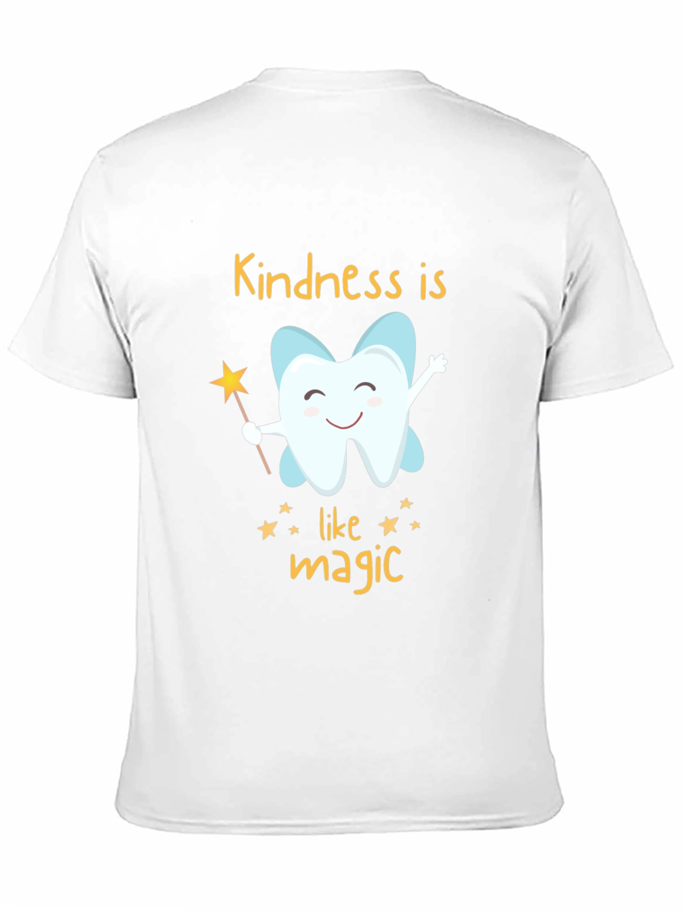 Kindness Is Like Magic T-Shirt - Dentist Gift - 11