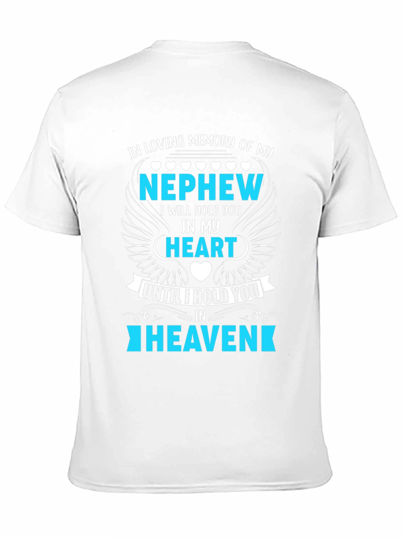 In Loving Memory Nephew T-Shirt - 11
