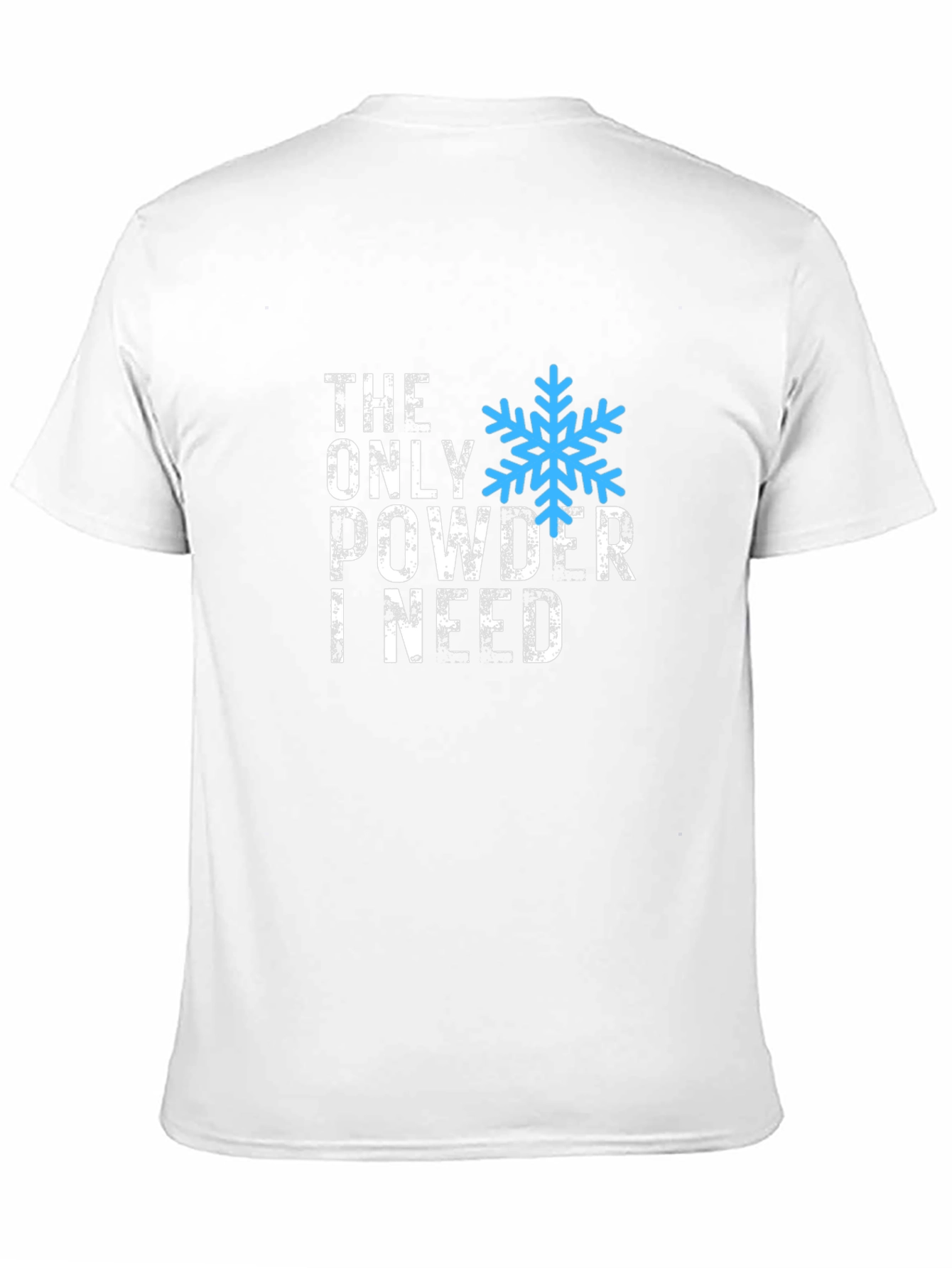 Black The Only Powder I Need T-Shirt view 11