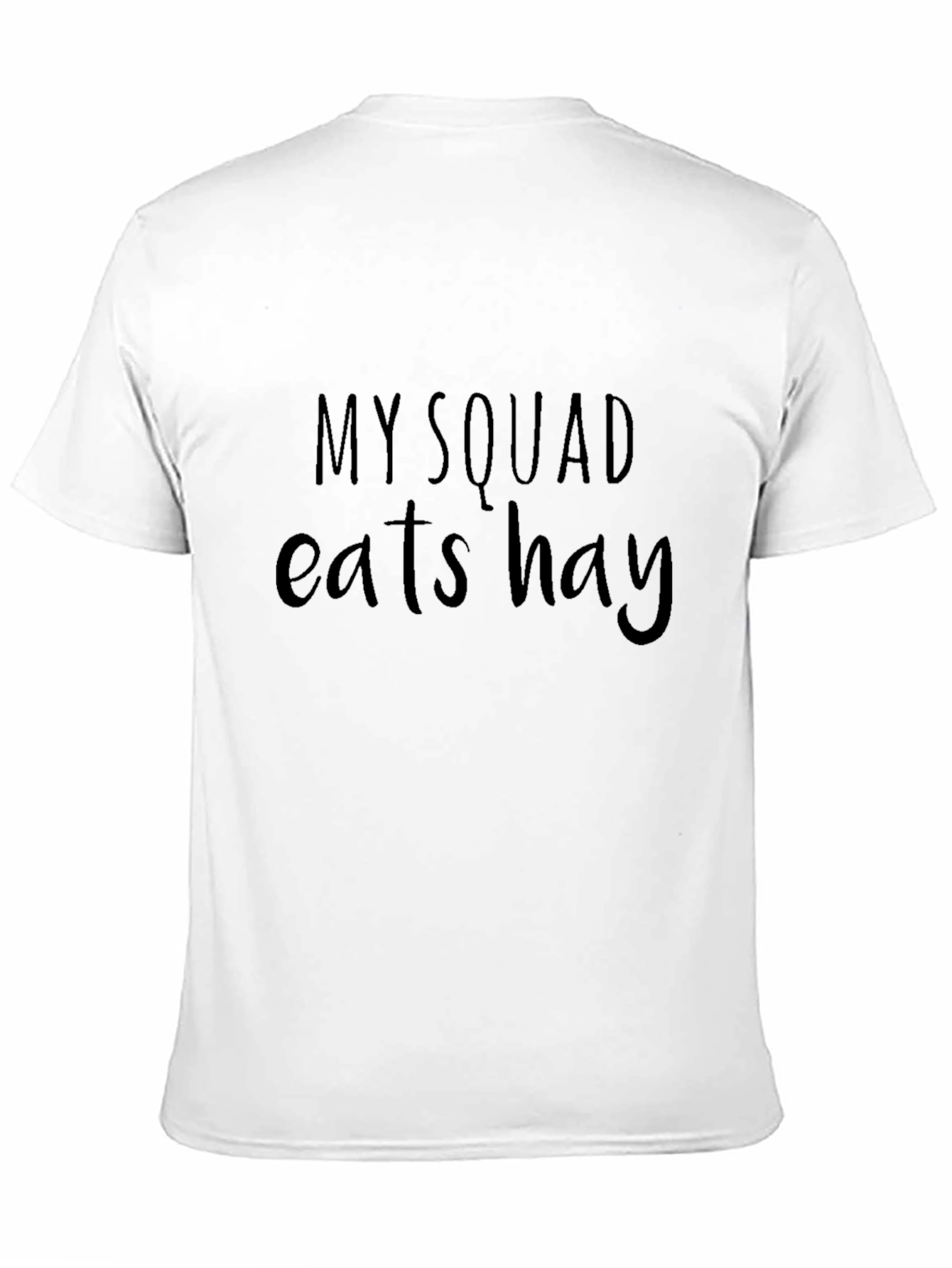 Black My Squad Eats Hay Black T-Shirt view 11