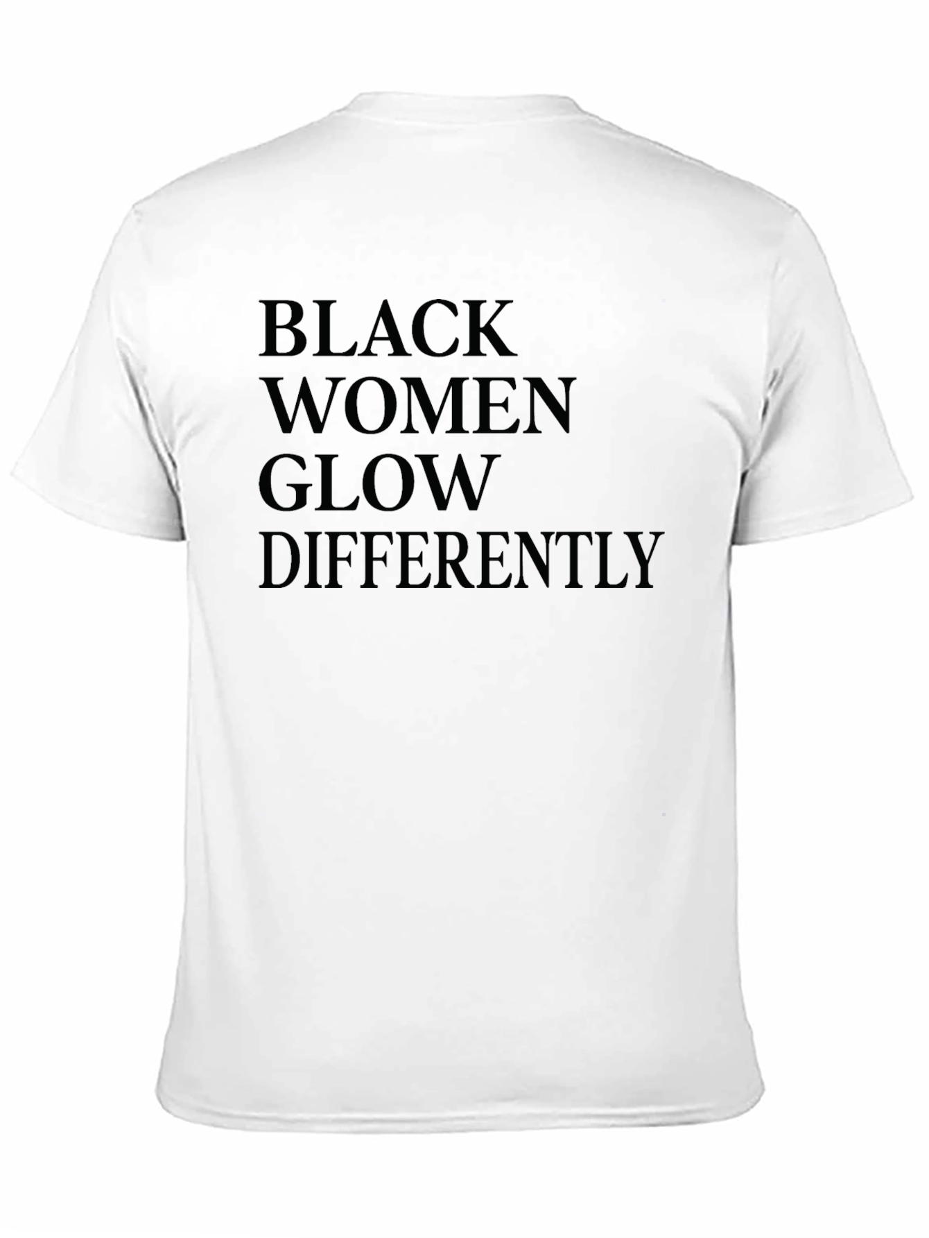 Black Black Women Glow Differently Graphic T-Shirt view 11