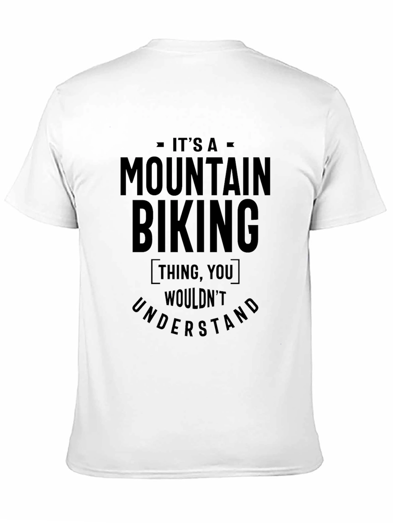 Black Mountain Biking Thing T-Shirt - Unique Graphic Tee view 11