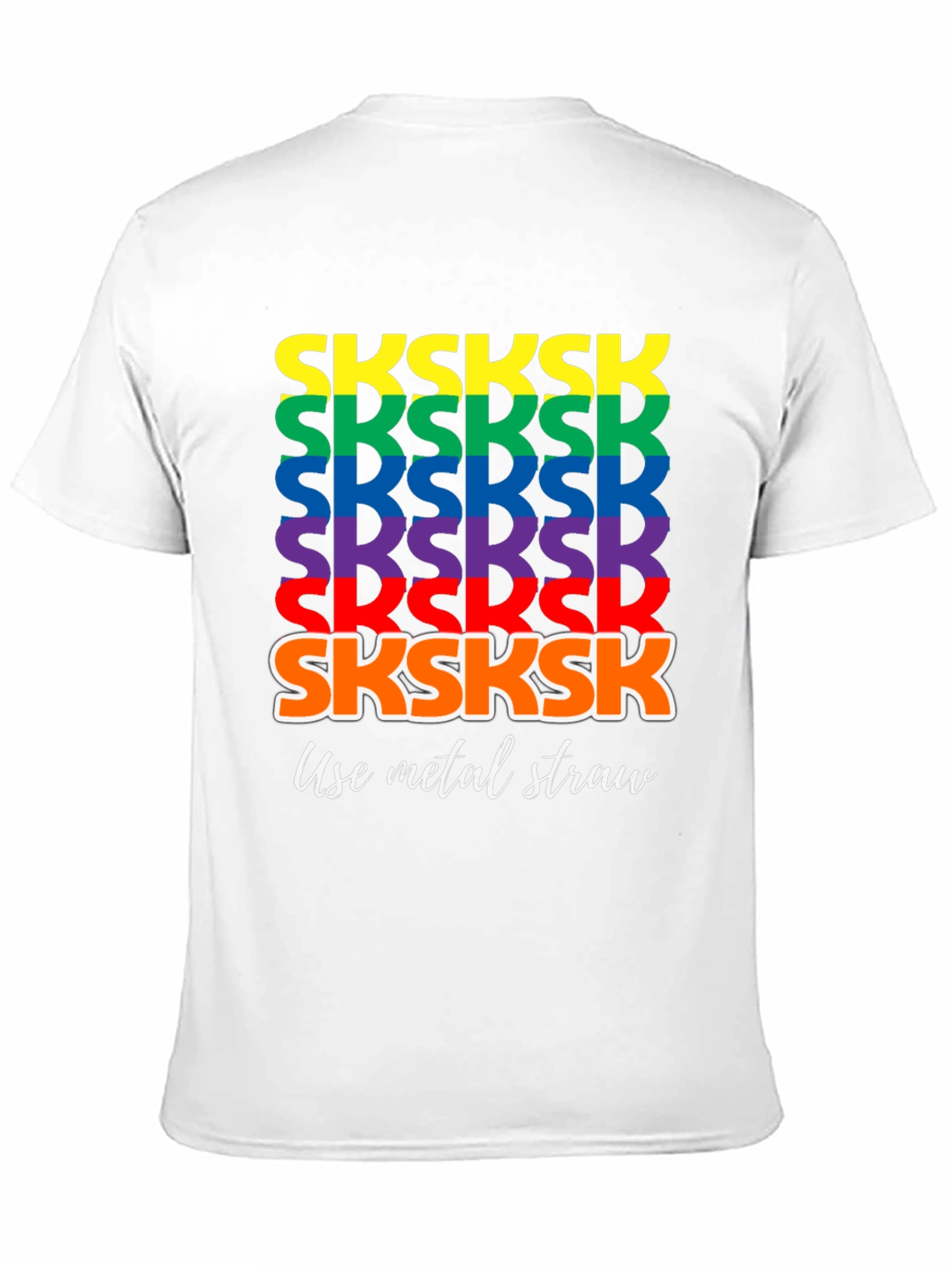 Black Rainbow SKSKSK Use Metal Straw Graphic T-Shirt view 11