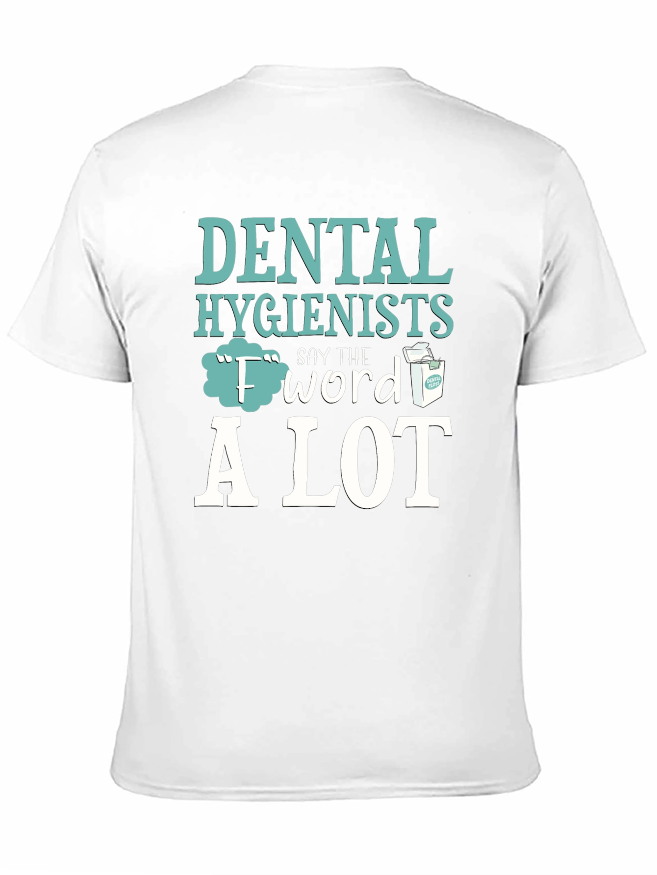 Black Dental Hygienist "F" Word Floss T-Shirt view 11