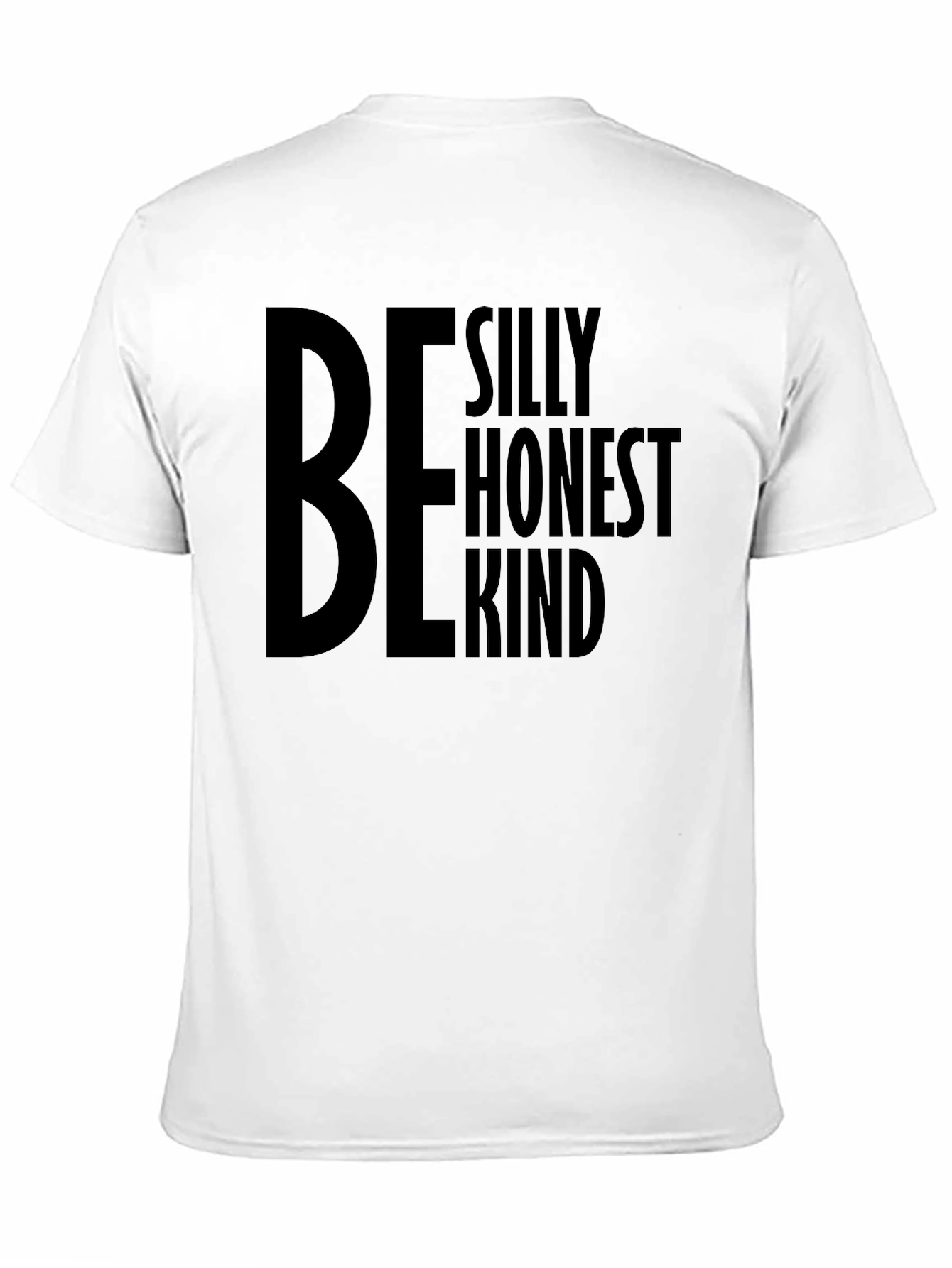 Black Be Silly Honest Kind Black Graphic Tee view 11