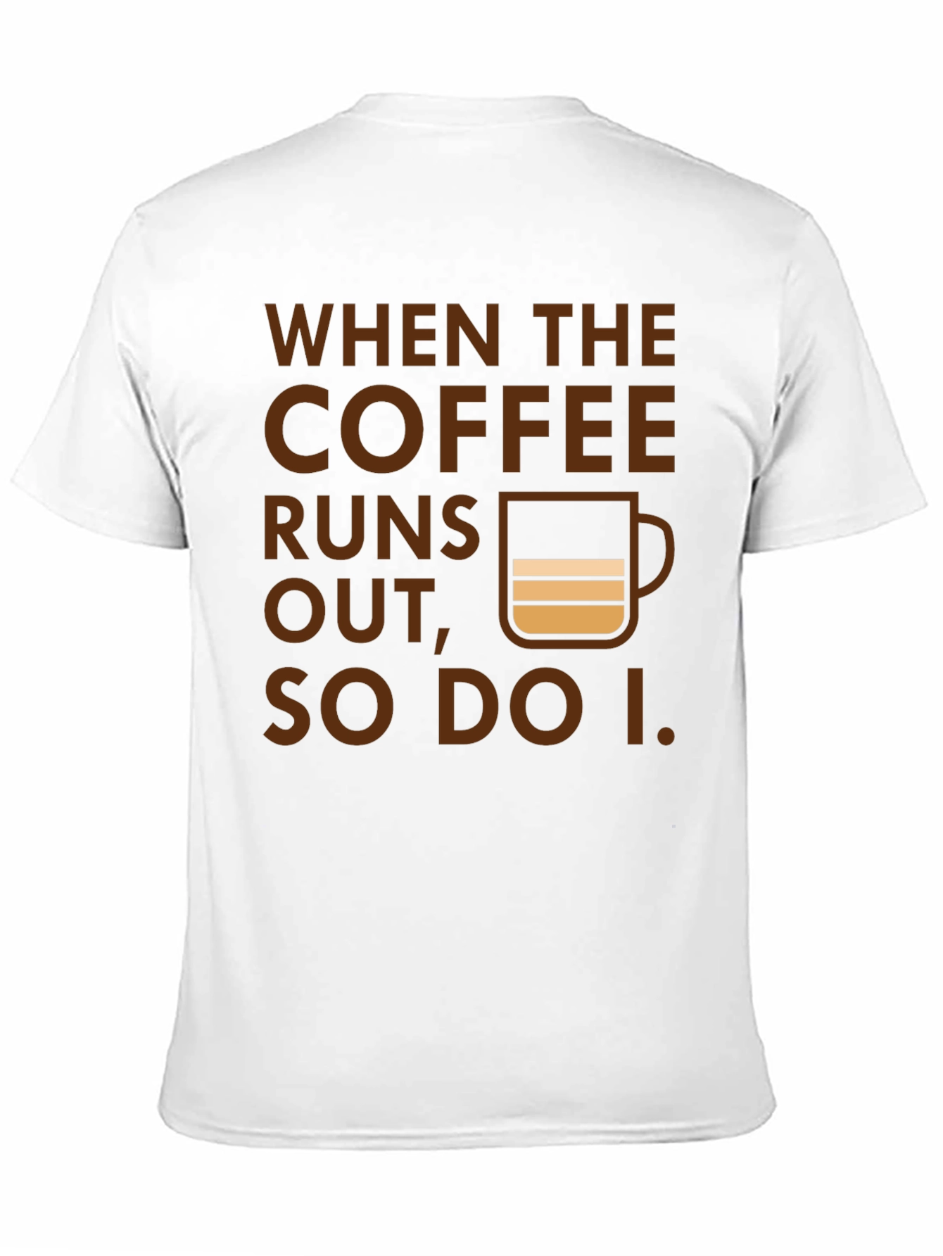 Black Coffee Runs Out T-Shirt - Funny Coffee Lover Tee view 11