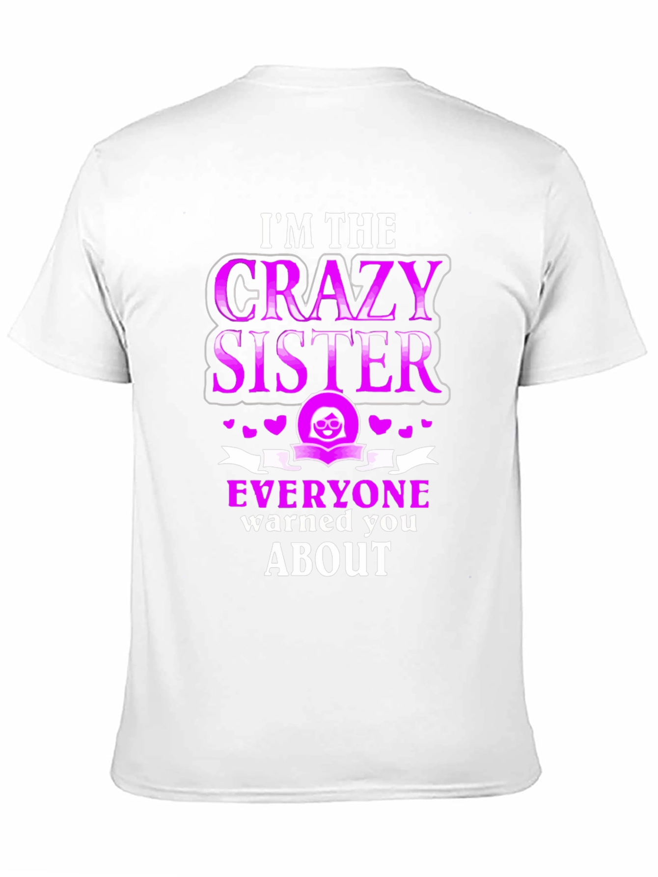 Black Crazy Sister T-Shirt - Funny Sibling Tee view 11