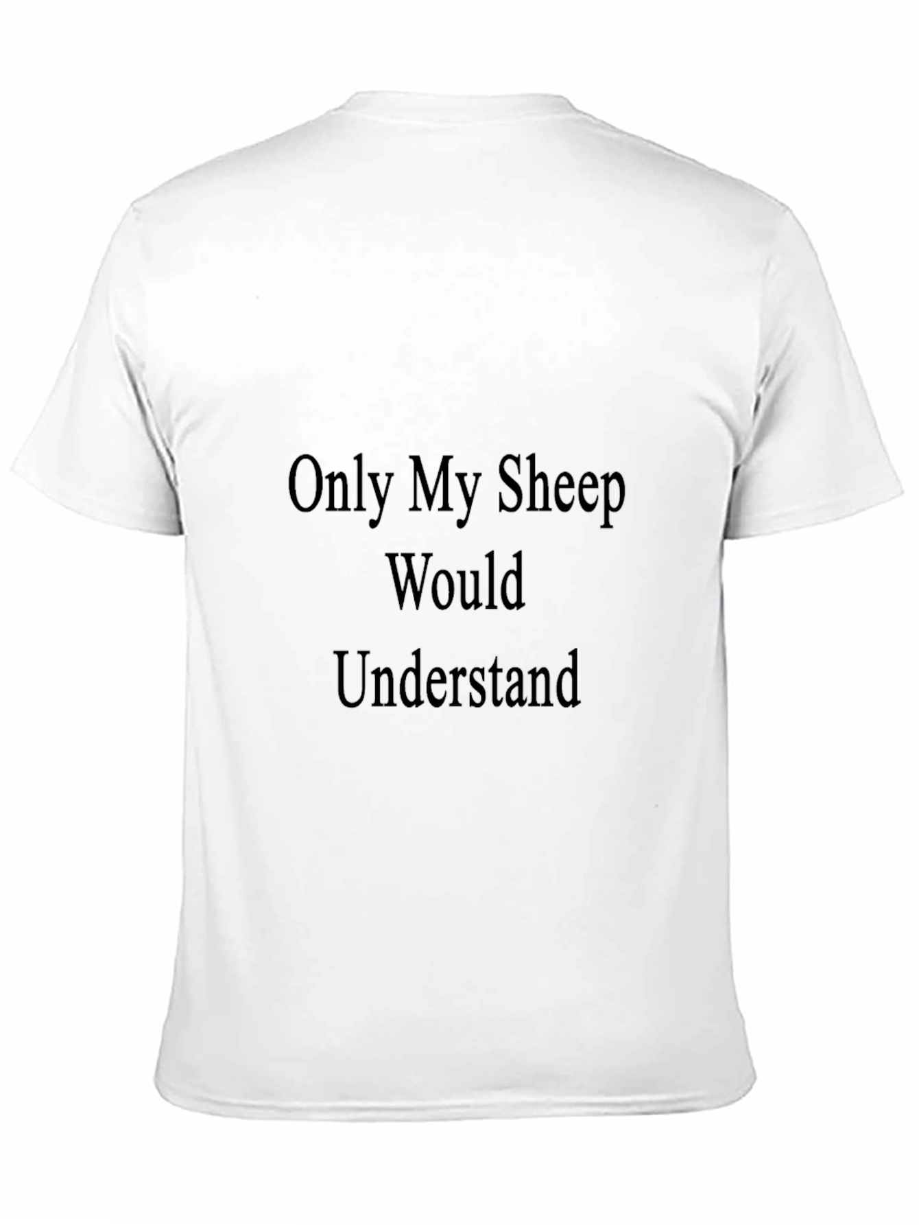 Black Only My Sheep Would Understand T-Shirt view 11
