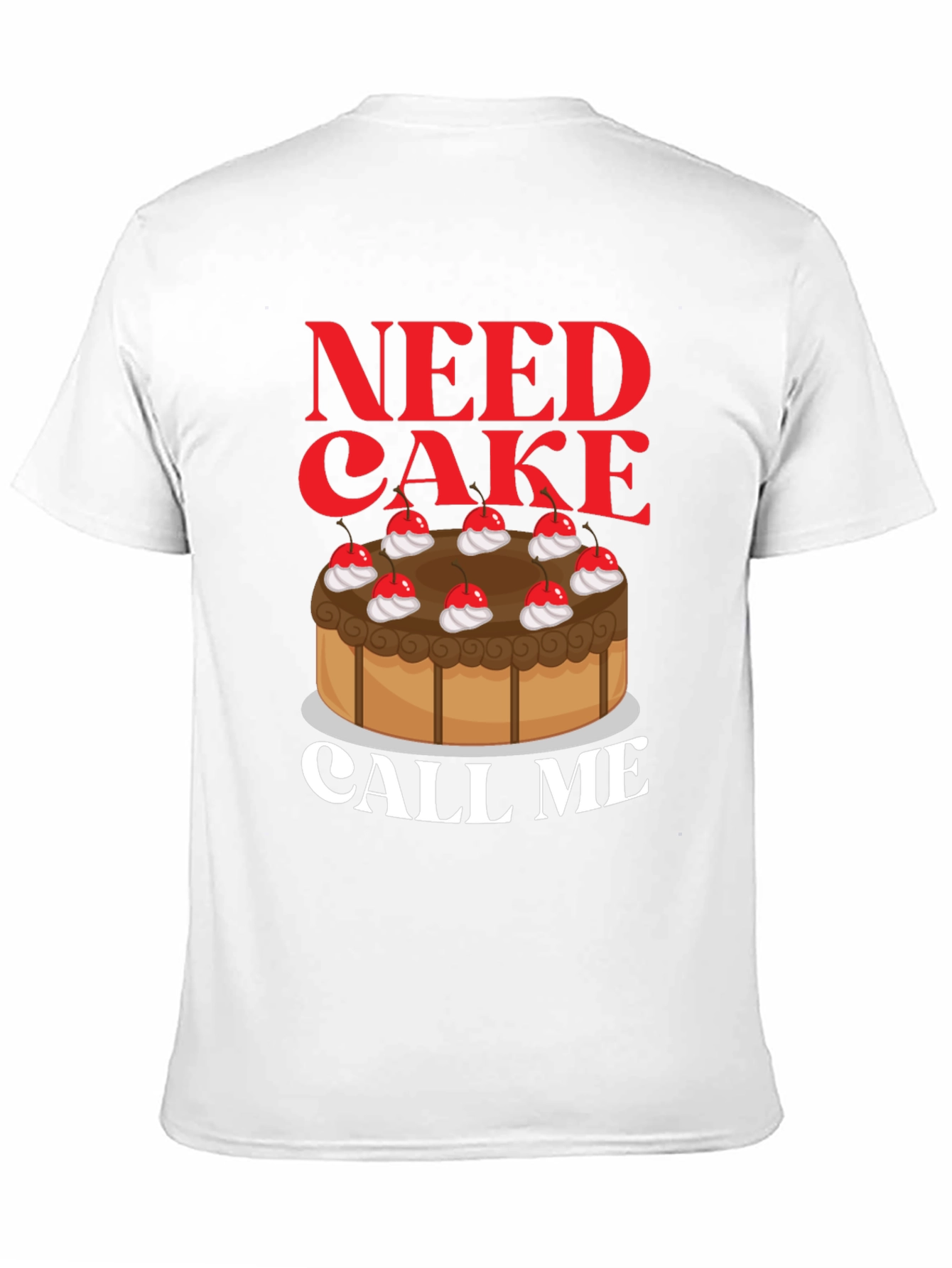 Black Need Cake Call Me T-Shirt - Sweet Tooth Tee view 11