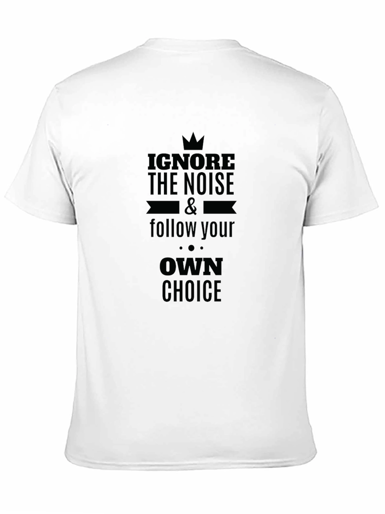Black Motivational Black T-Shirt - Follow Your Own Choice view 11