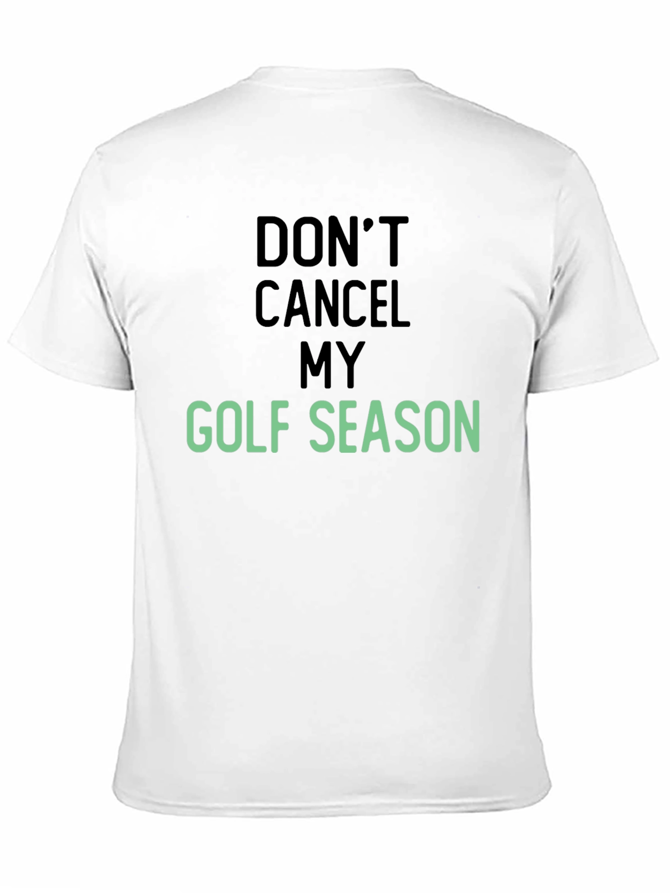 Black Don't Cancel My Golf Season T-Shirt view 11