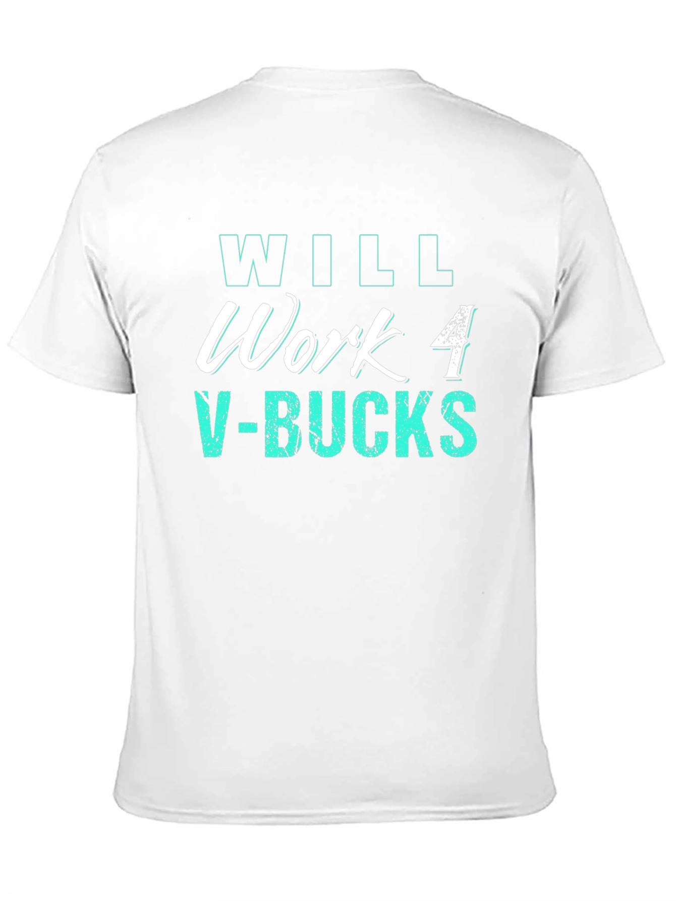 Black Will Work 4 V-Bucks Black Tee - Gamer Gift view 11