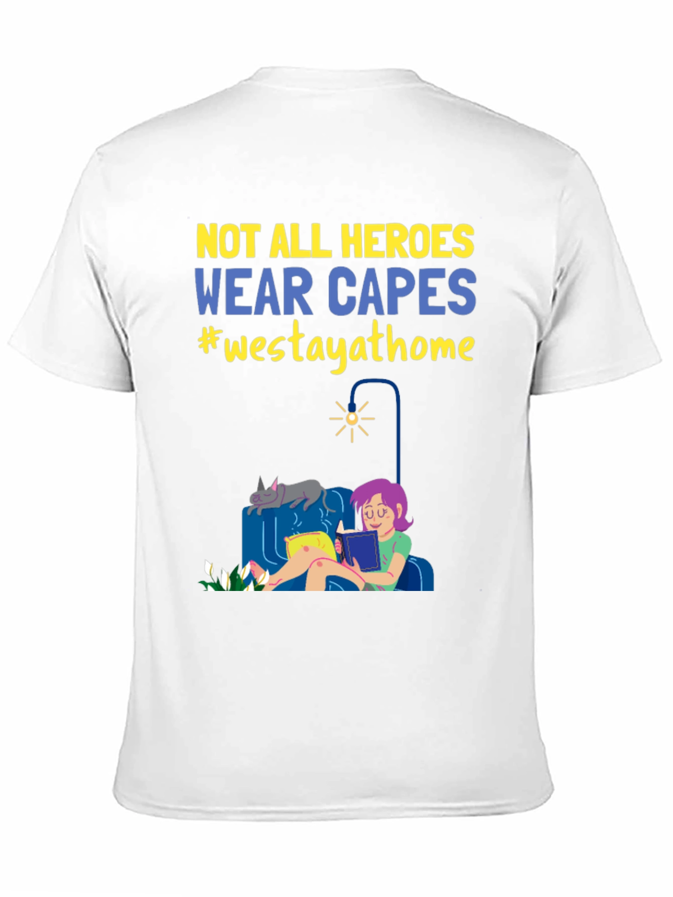 Black Not All Heroes Wear Capes Stay Home T-Shirt view 11