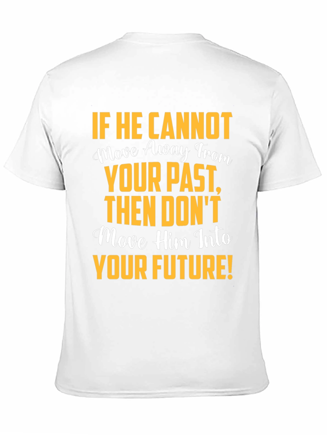 Black Motivational Graphic T-Shirt: Move Away From Your Past view 11