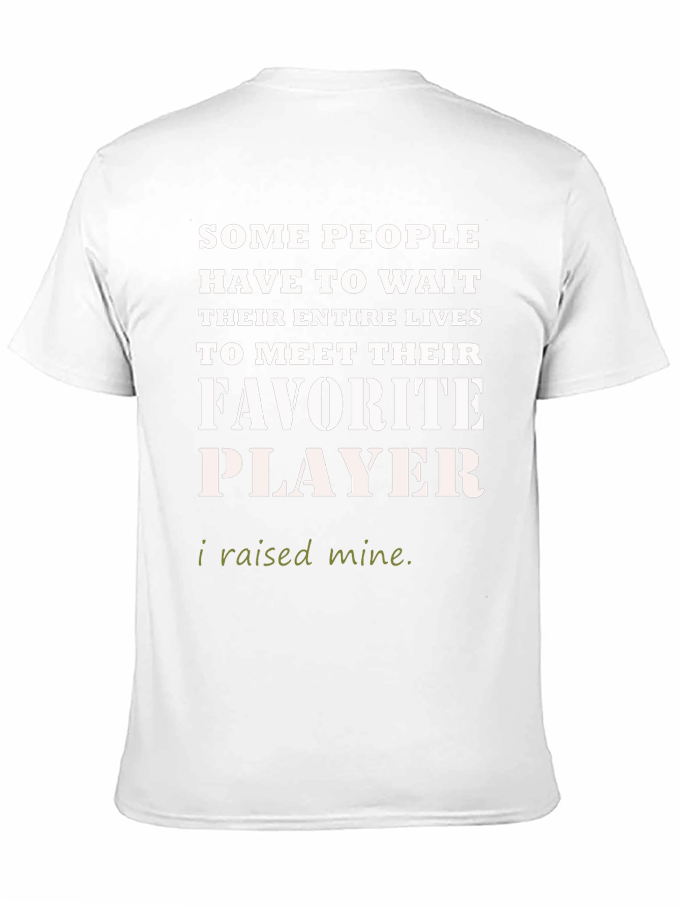Black Favorite Player T-Shirt - I Raised Mine view 11