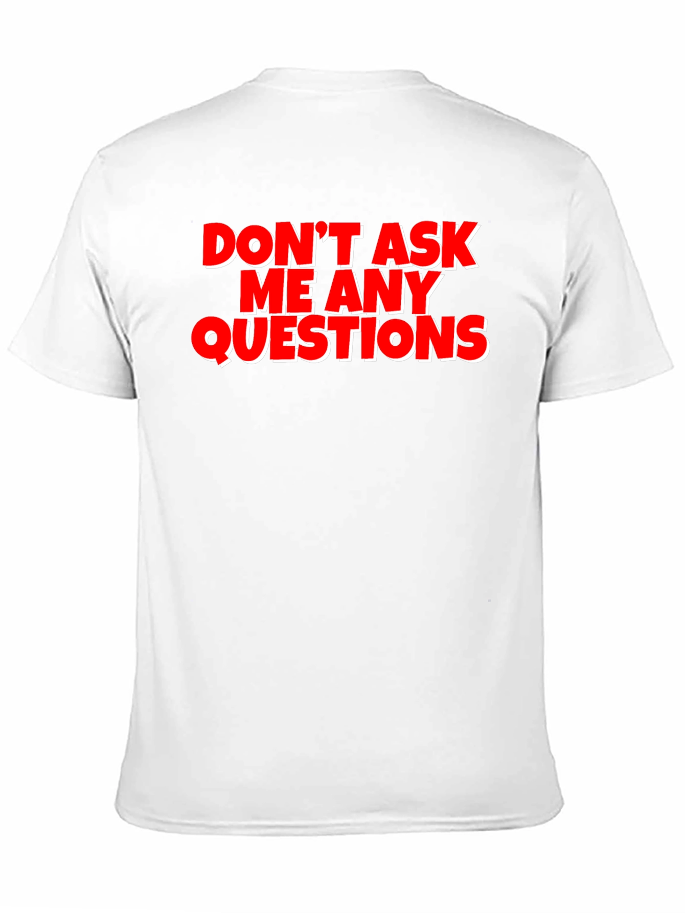Black Funny Graphic Tee - Don't Ask Me Any Questions view 11