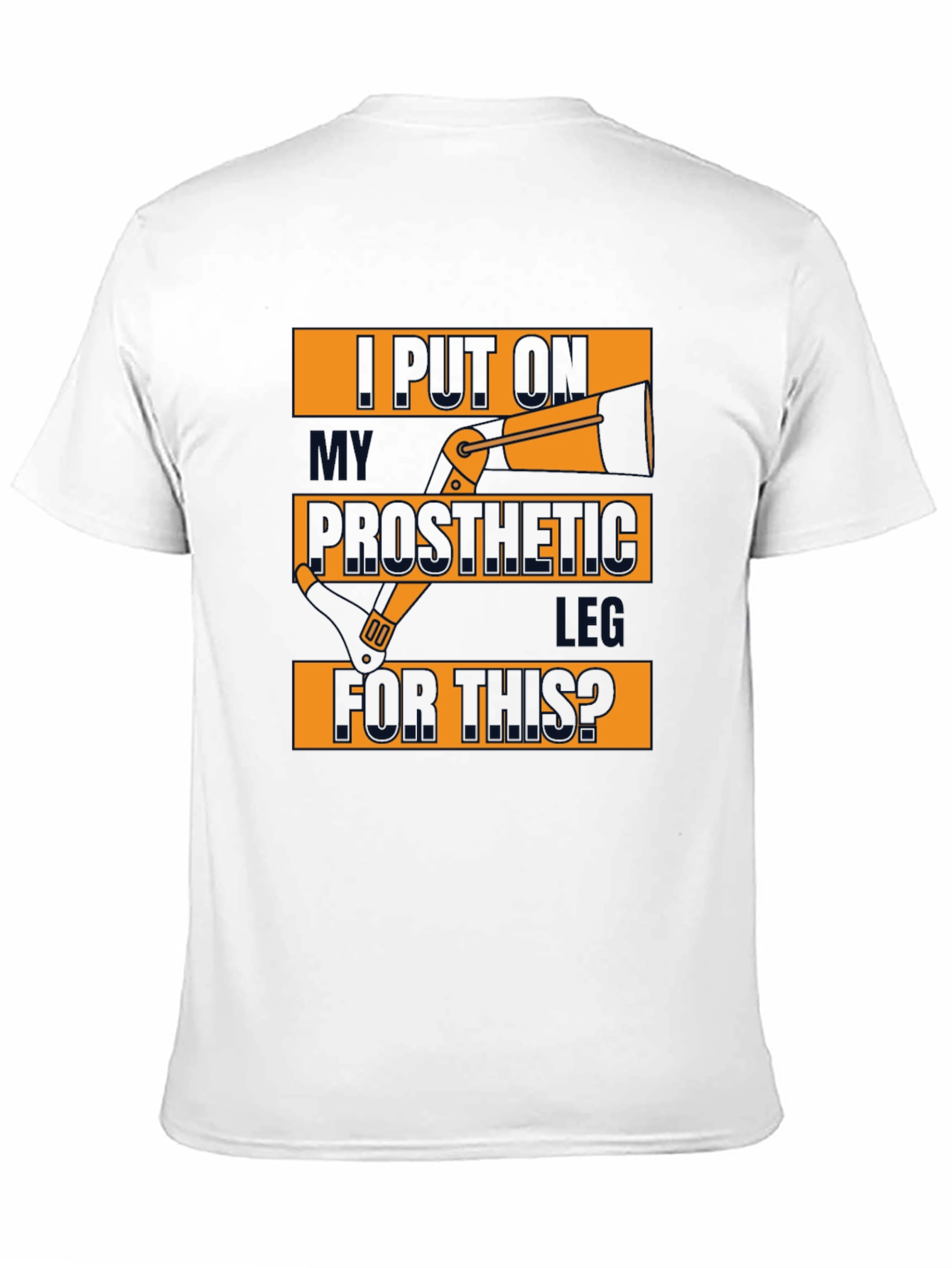 Black Prosthetic Leg T-Shirt - Humorous Design view 11