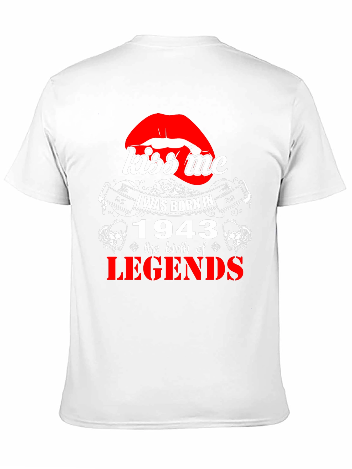 Black Kiss Me - Born in 1943 - Legend T-Shirt view 11