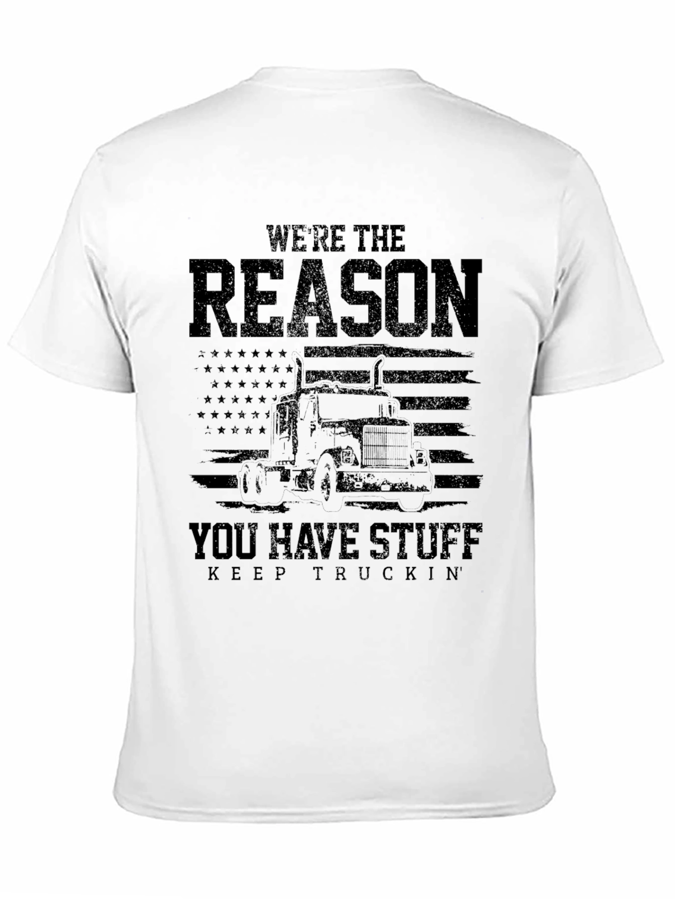 Black Trucker T-Shirt - We're The Reason You Have Stuff view 11