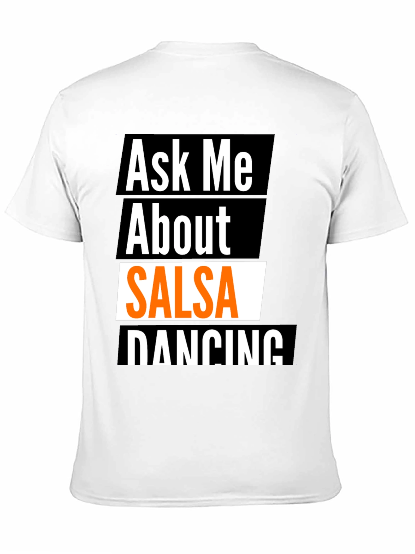 Black Ask Me About Salsa Dancing T-Shirt view 11