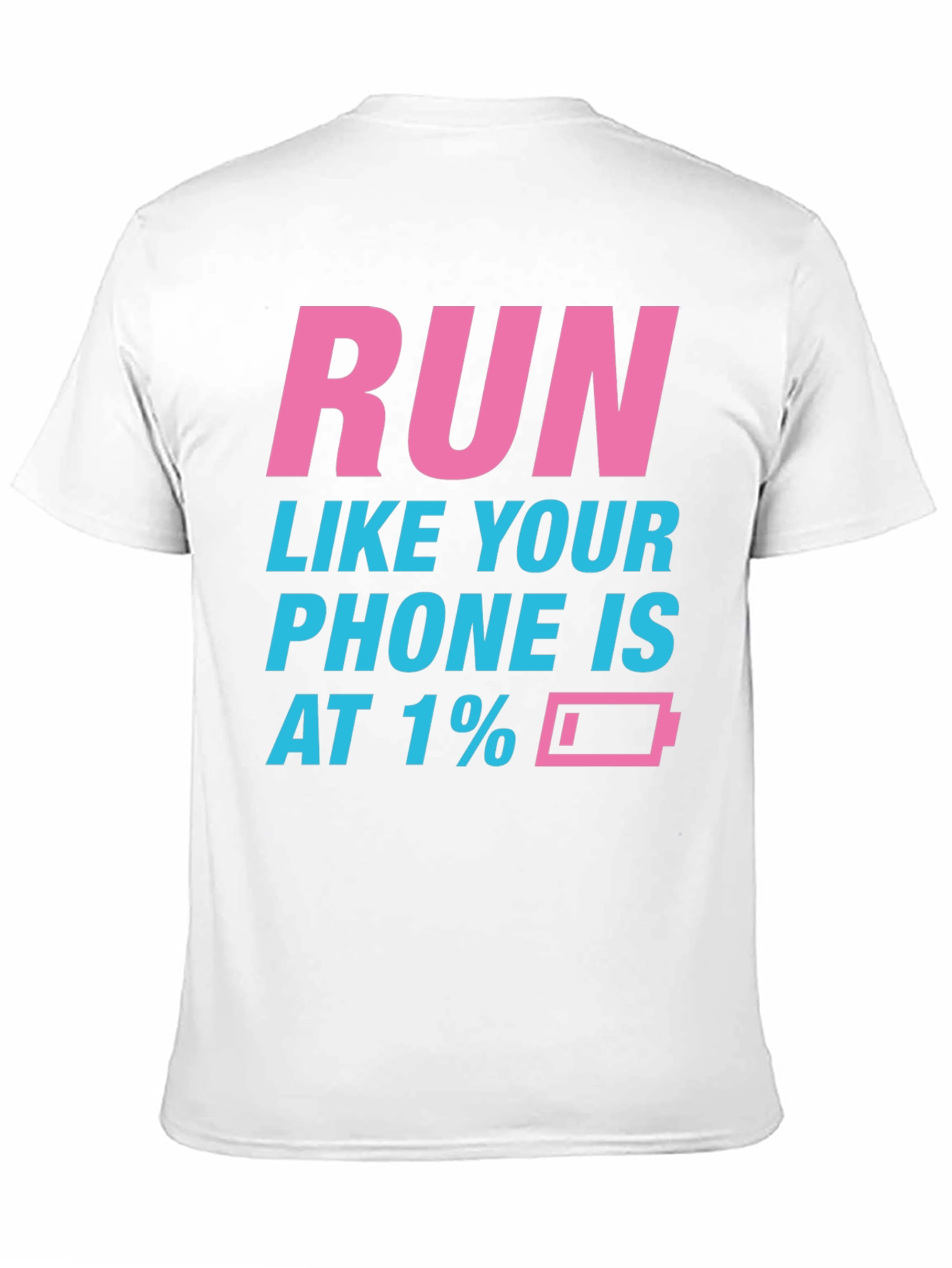 Black Run Like Your Phone is at 1% Funny Men's T-Shirt view 11
