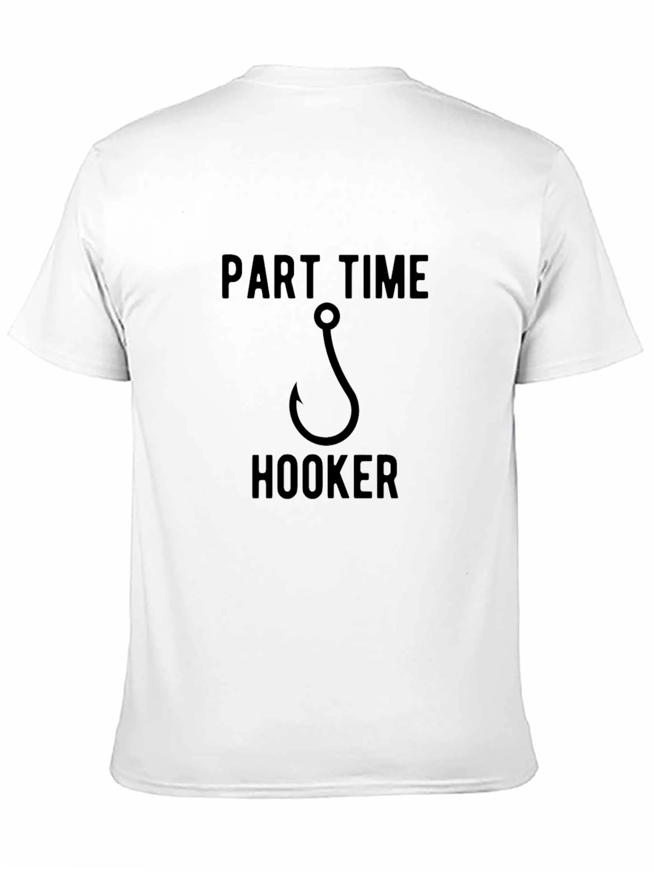 Black Part Time Hooker Fishing Humor T-Shirt view 11