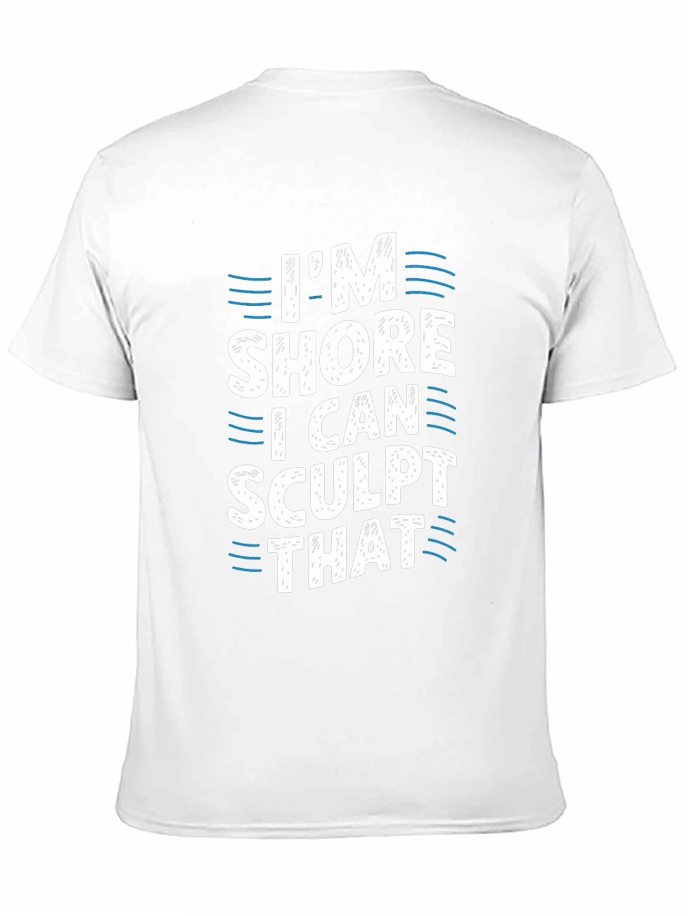 Black I'm Shore I Can Sculpt That Black T-Shirt view 11