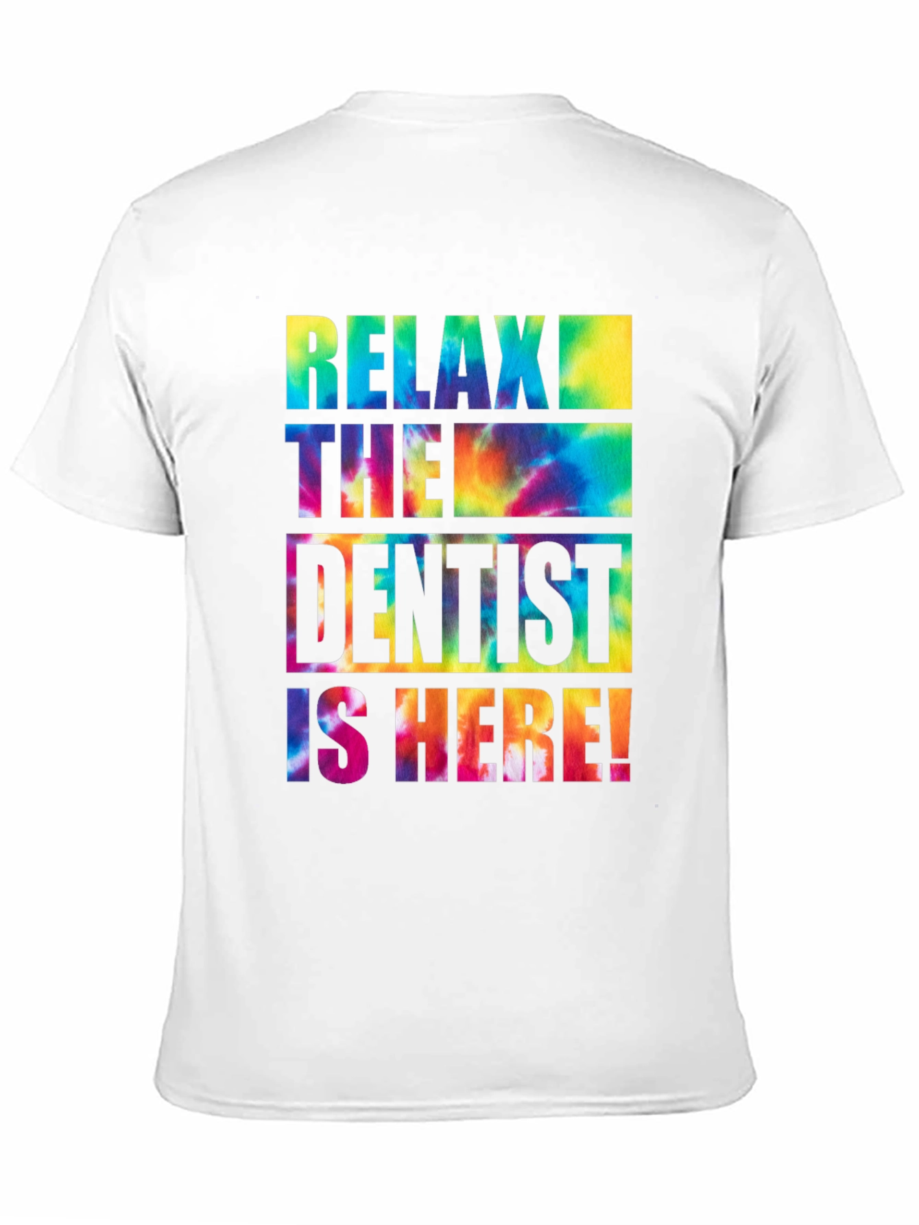 Black Relax, The Dentist Is Here! T-Shirt view 11