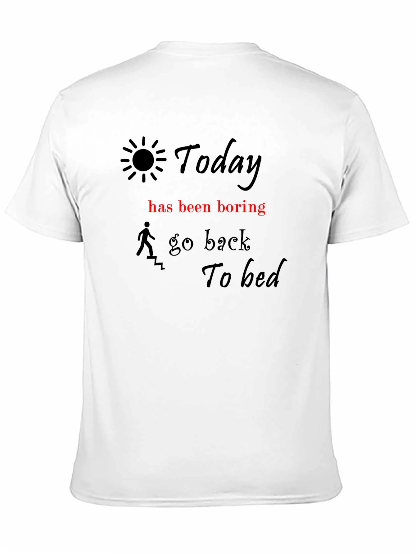 Black Humorous "Today" Graphic Tee for Relaxed Days view 11