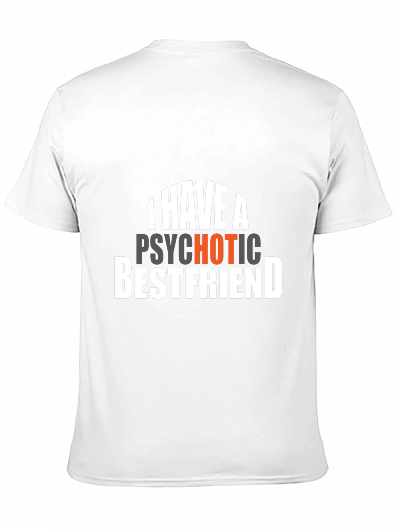 Black I Have A Psychotic Bestfriend Graphic Tee - Black view 11