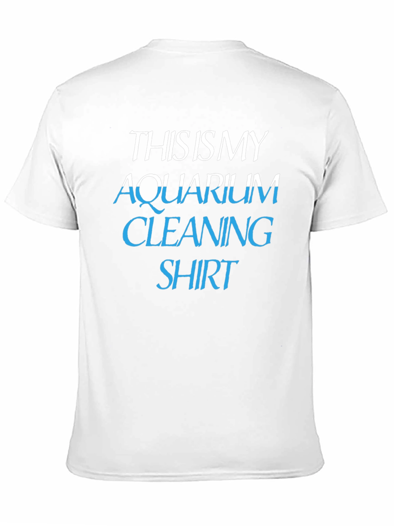 Black Aquarium Cleaning Shirt - Funny Hobby T-Shirt view 11