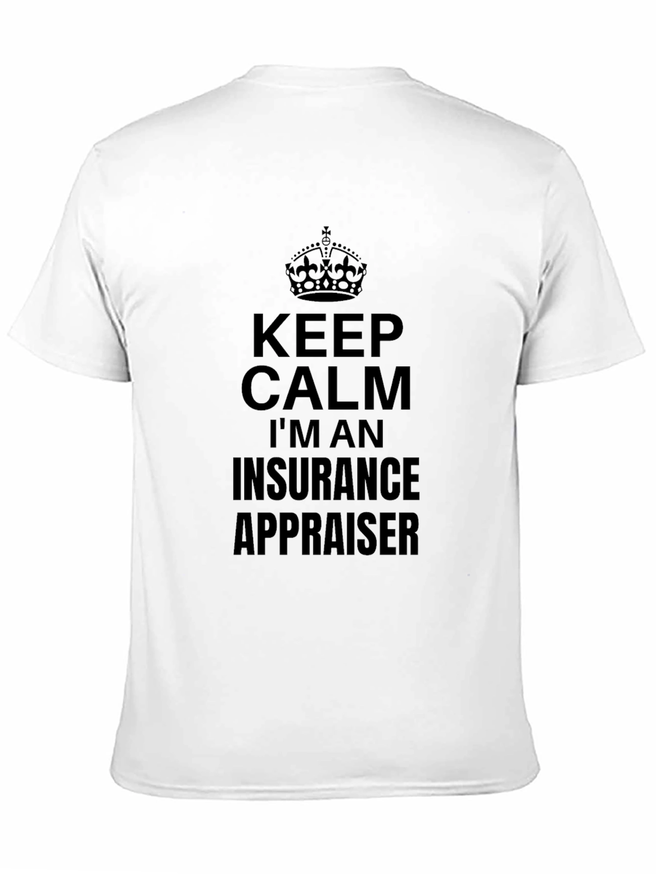 Black Keep Calm Insurance Appraiser Black Tee view 11