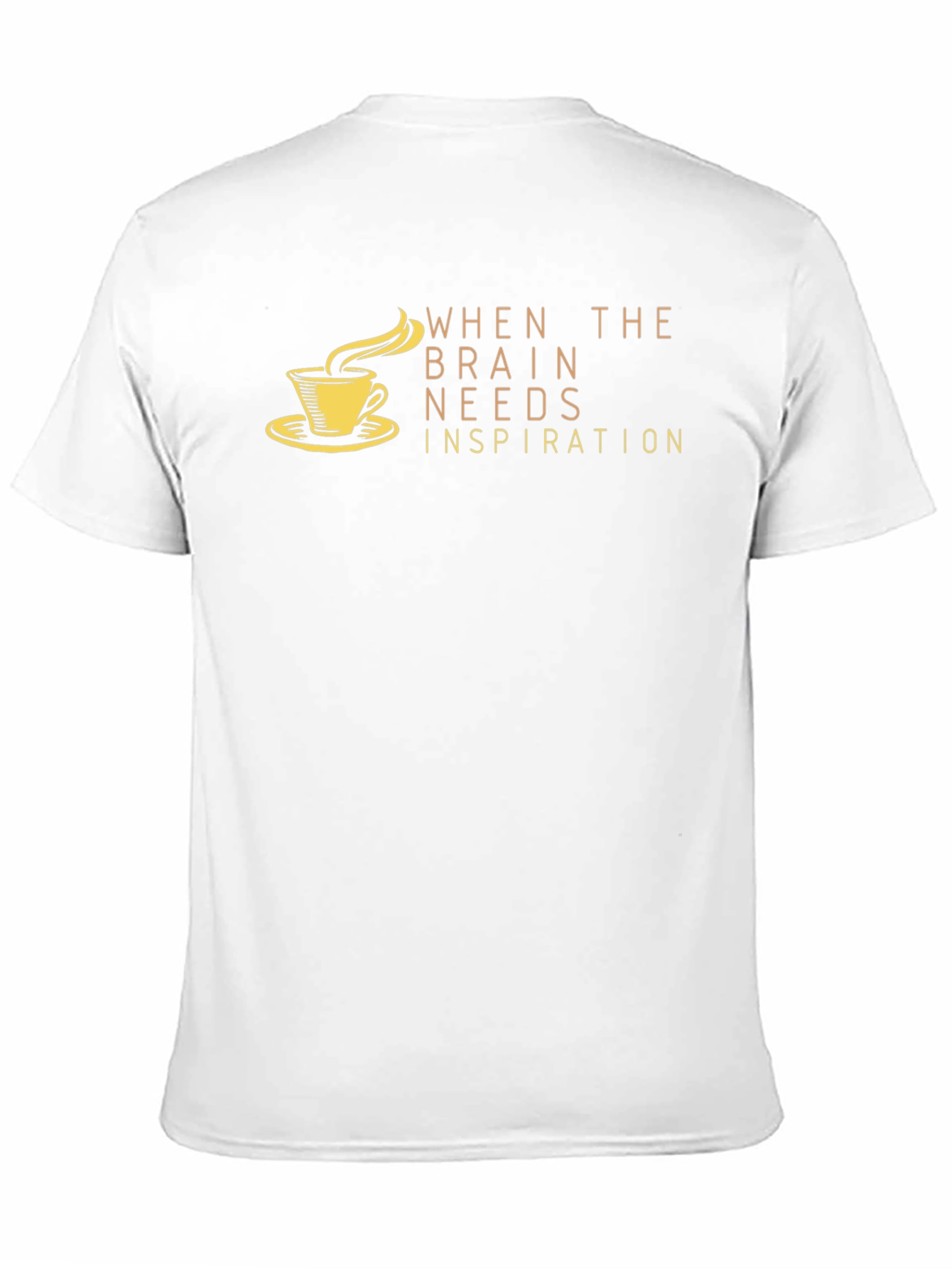Black Brain Needs Inspiration T-Shirt - Coffee Design view 11