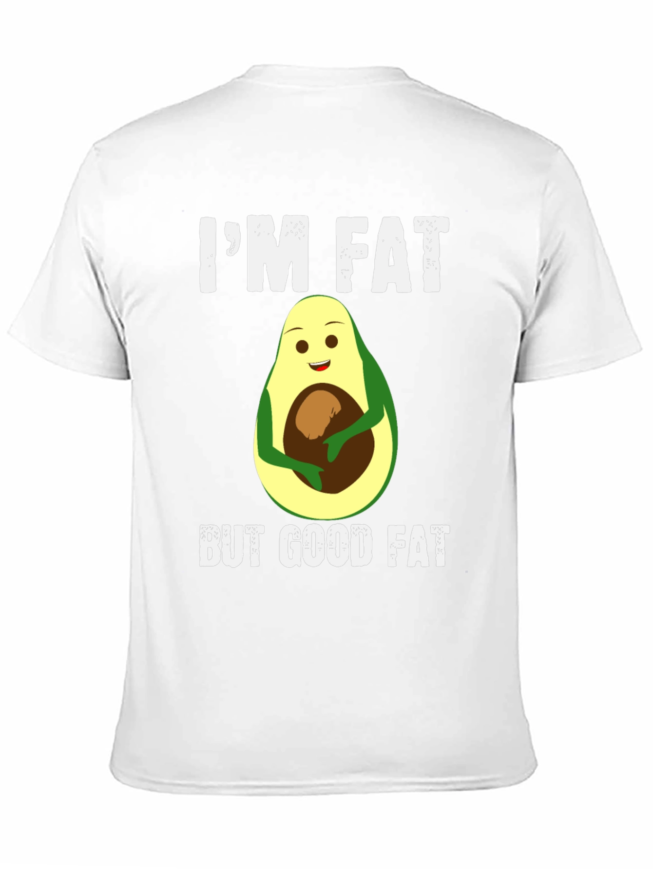 Black I'm Fat But Good Fat Avocado T-Shirt view 11
