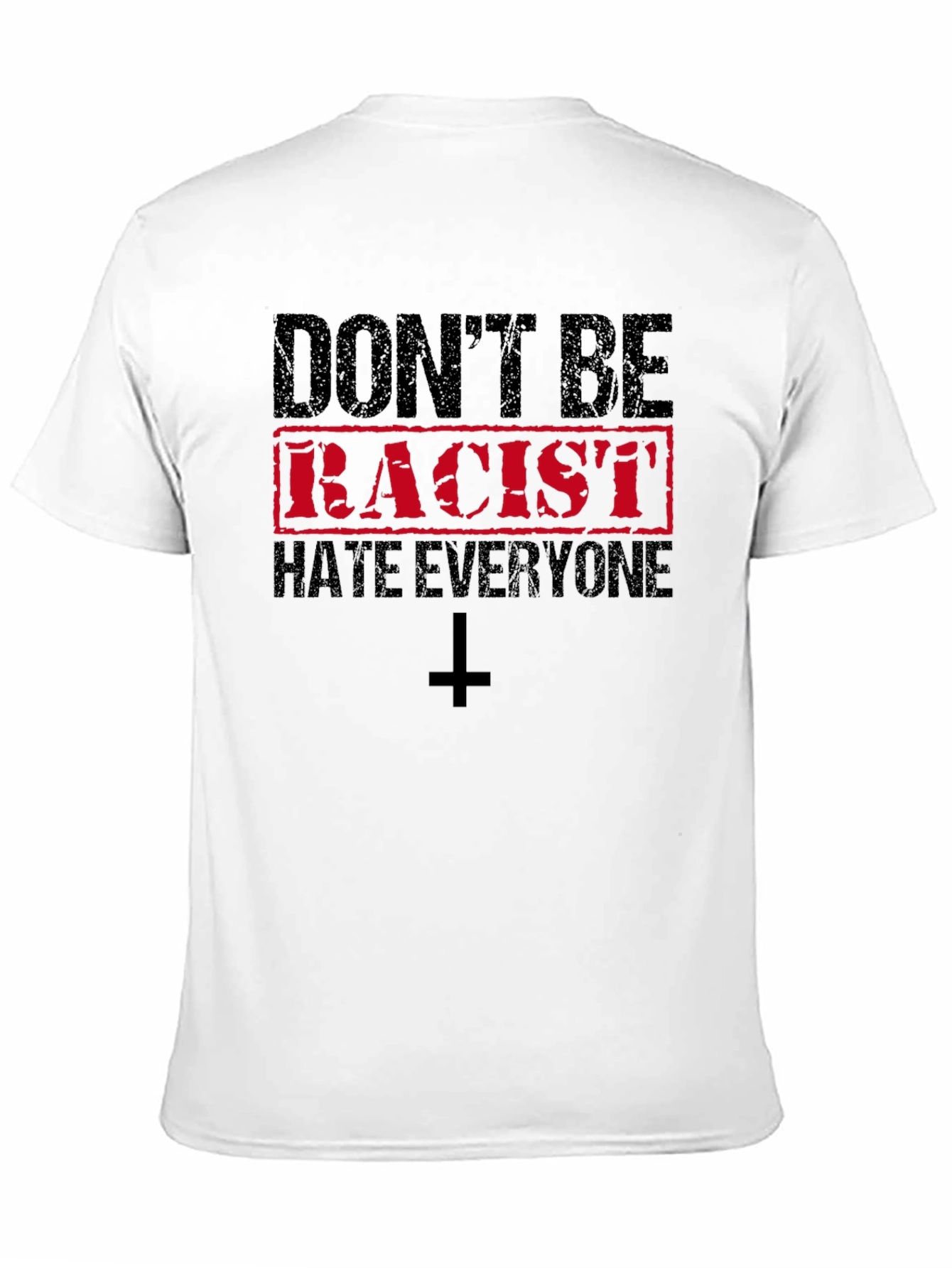 Black Don't Be Racist Hate Everyone T-Shirt view 11