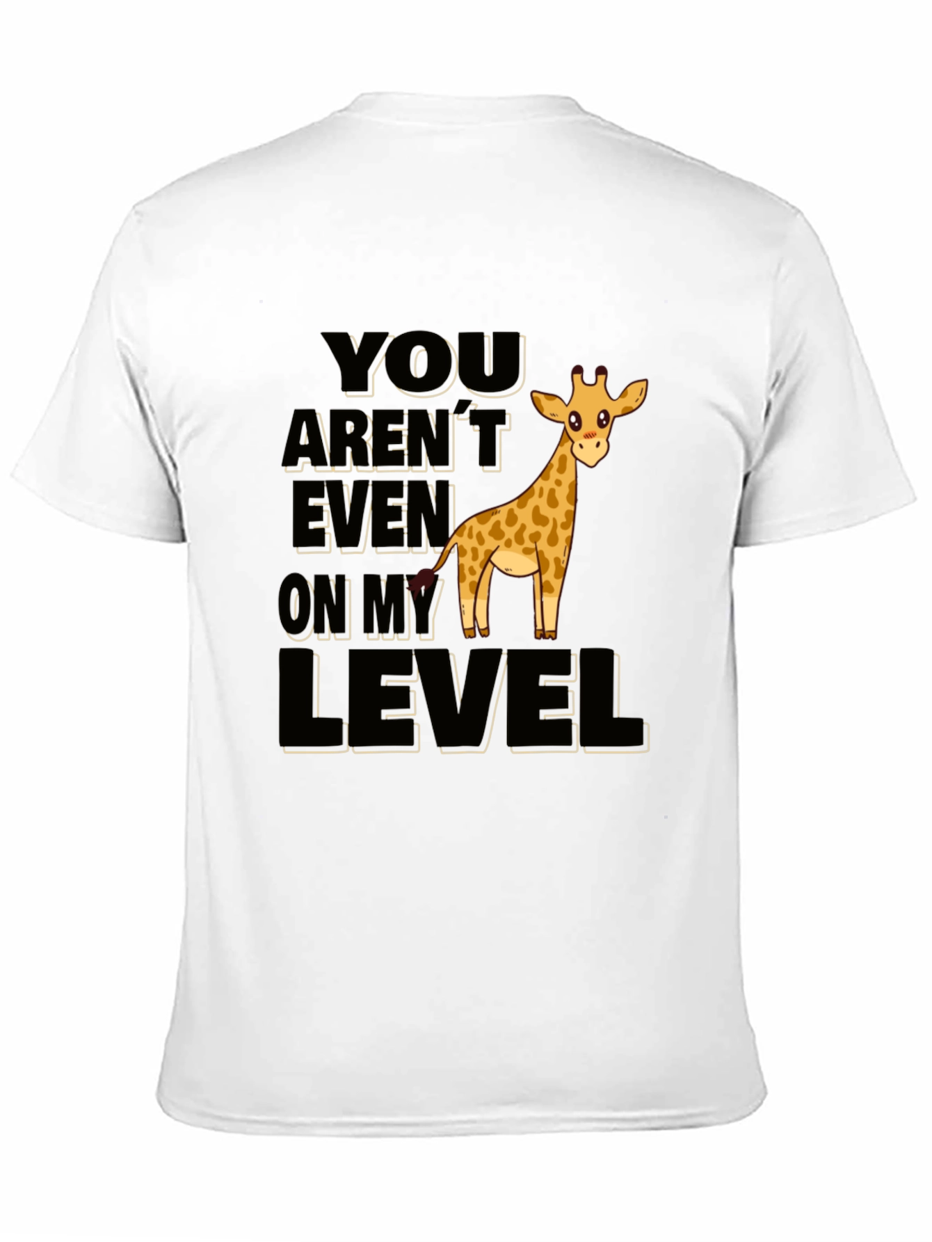 Black Funny Giraffe T-Shirt - You Aren't Even On My Level view 11