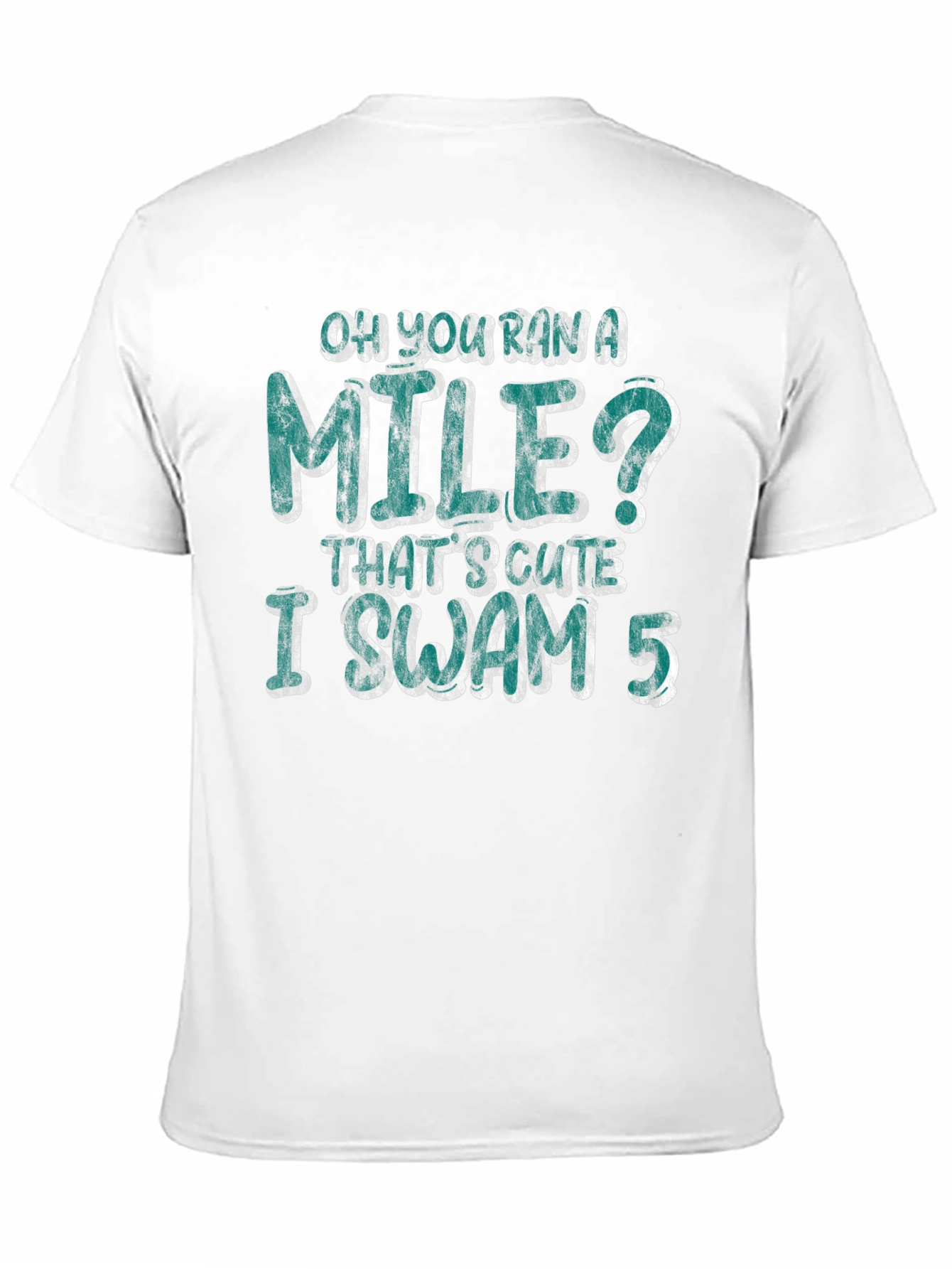 Black Oh You Ran a Mile Funny Swimmer T-Shirt view 11