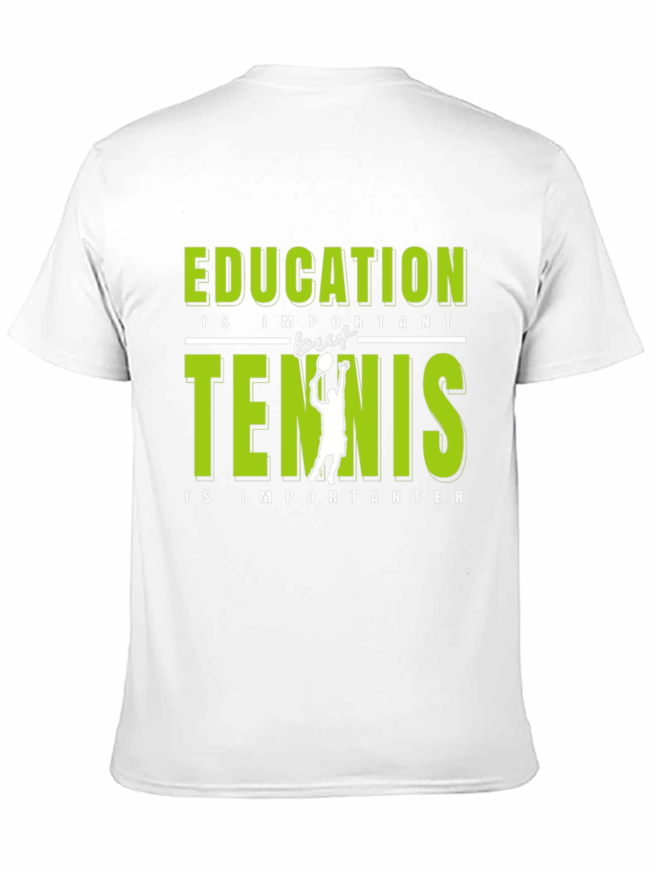 Funny Tennis Lover Graphic T-Shirt - Education vs Tennis - 11